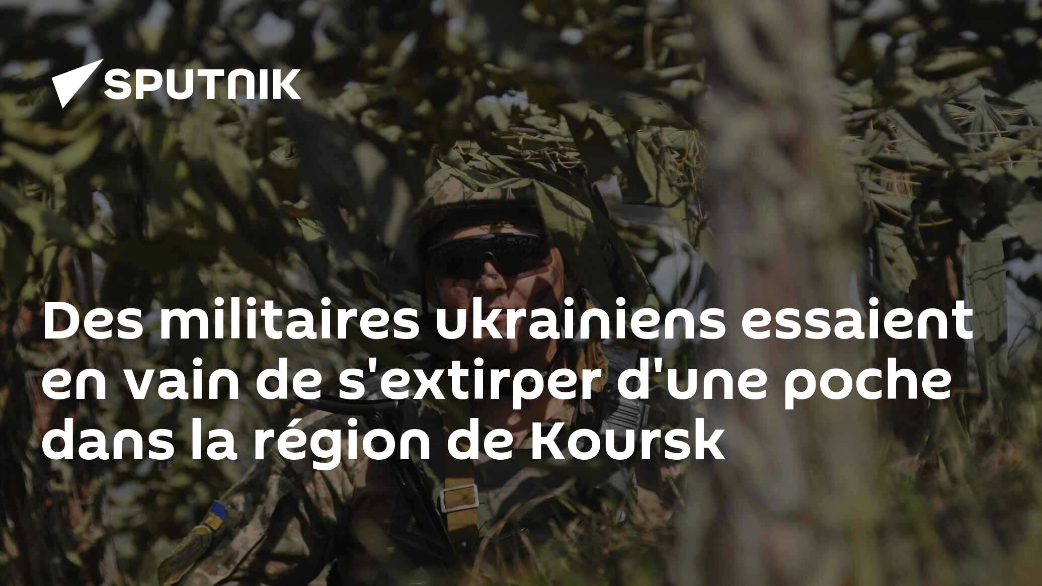 Des militaires ukrainiens essaient en vain de s'extirper d'une poche dans la région de Koursk