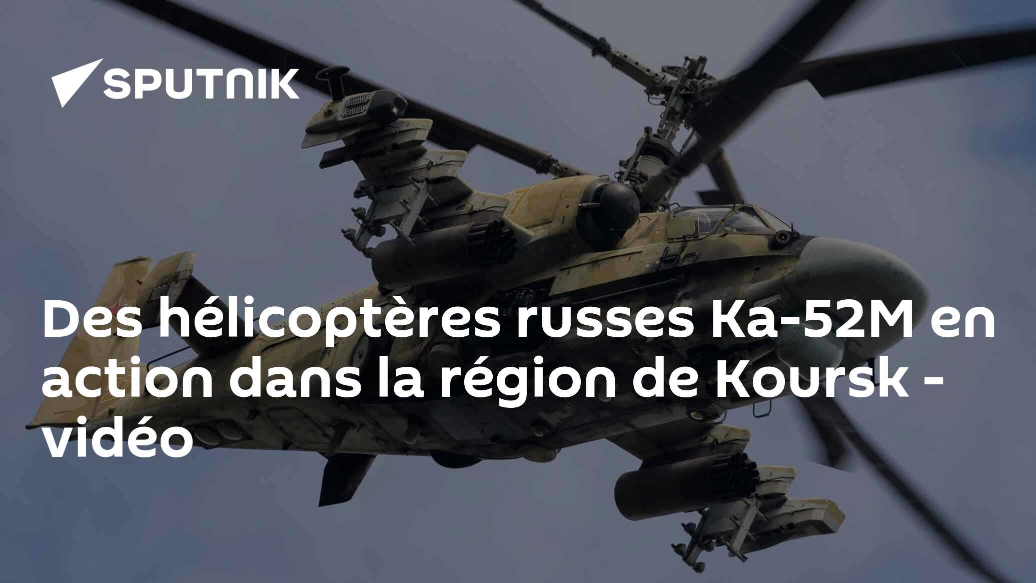 Des hélicoptères russes Ka-52M en action dans la région de Koursk - vidéo