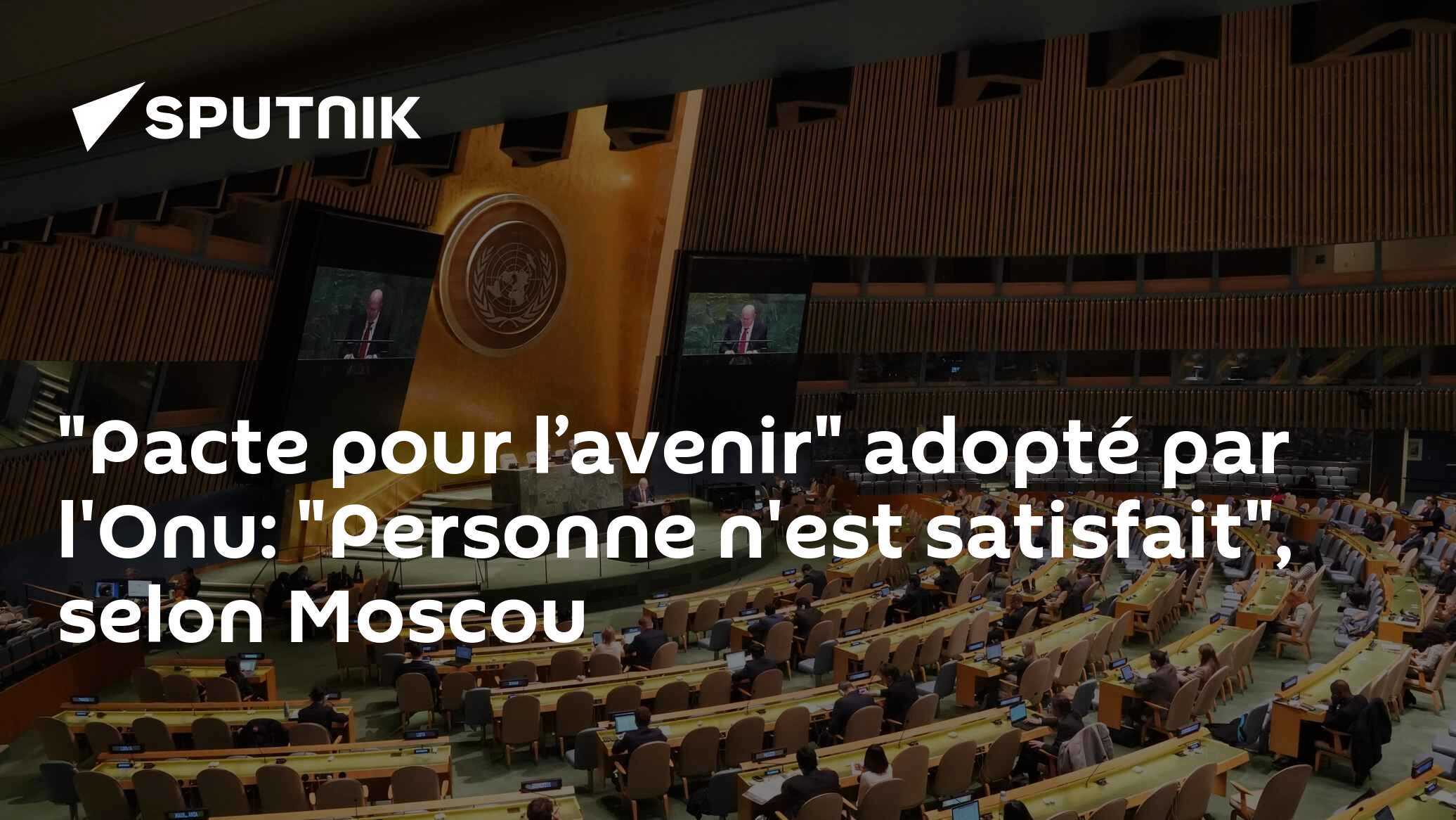 "Pacte pour l’avenir" adopté par l'Onu: "Personne n'est satisfait", selon Moscou