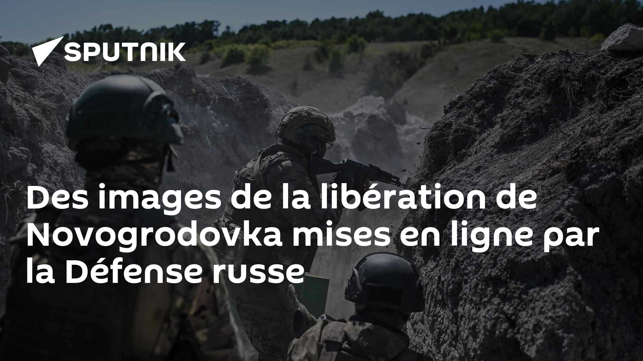 Des images de la libération de Novogrodovka mises en ligne par la Défense russe