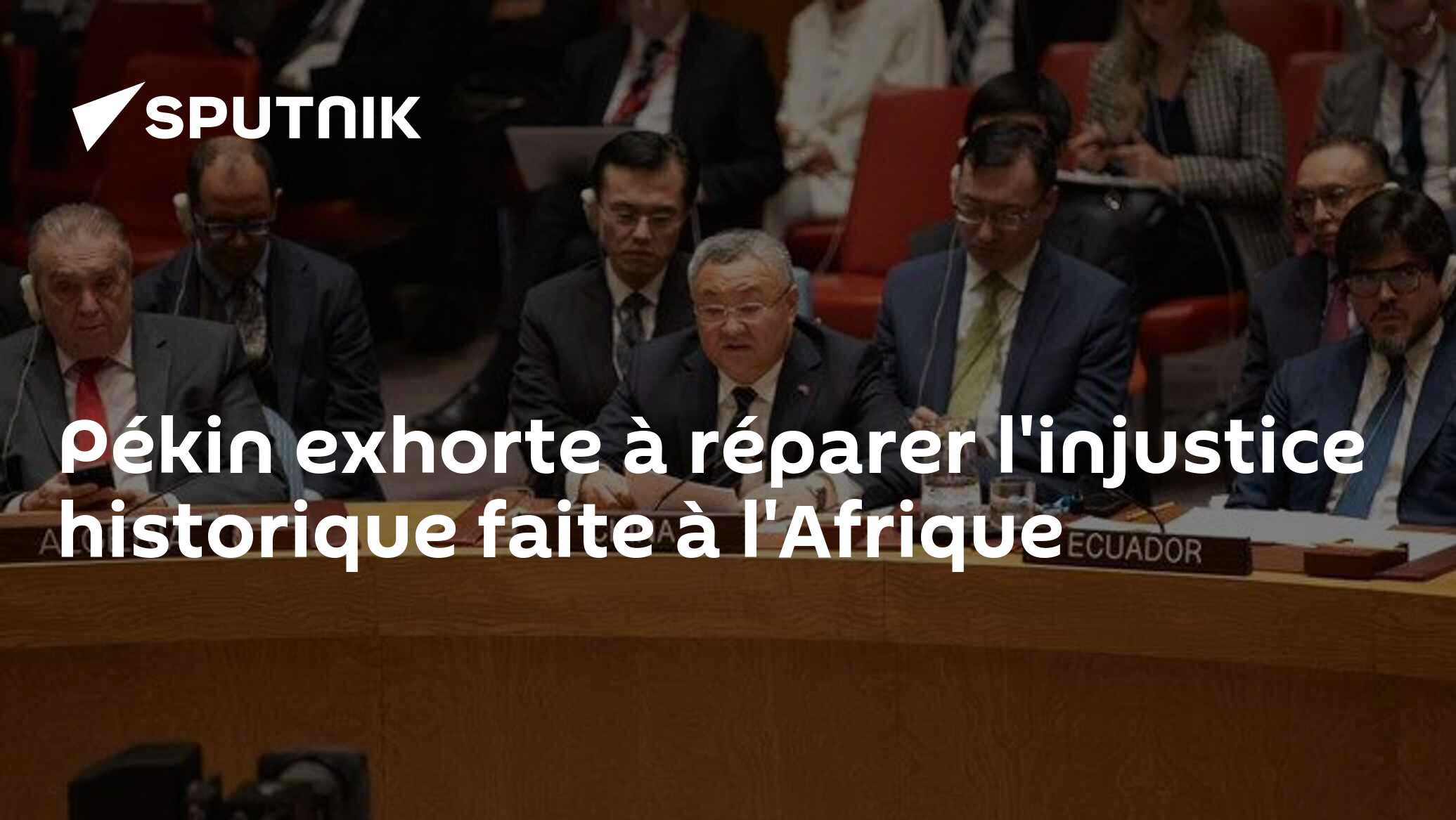 Pékin exhorte à réparer l'injustice historique faite à l'Afrique