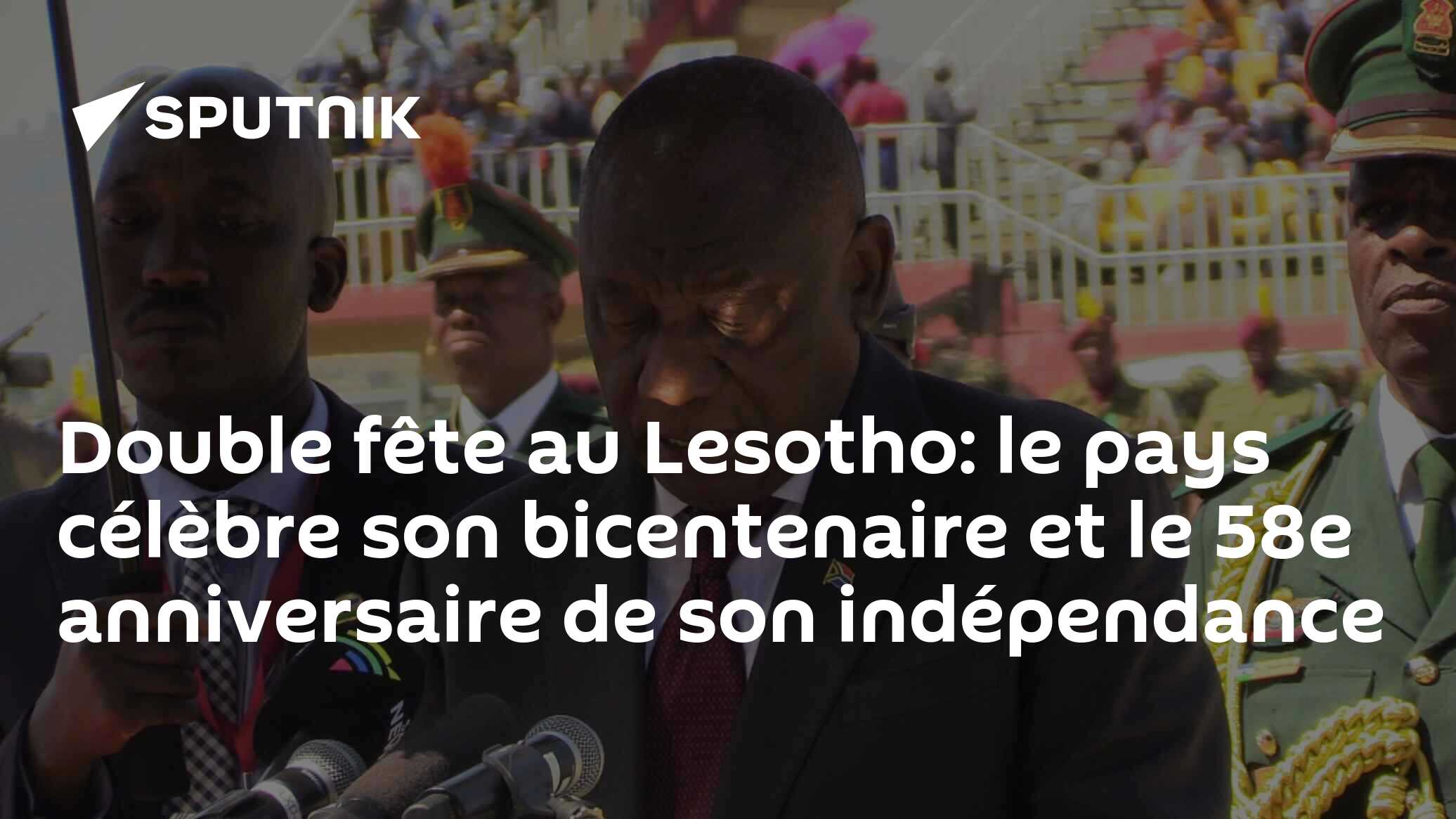 Double fête au Lesotho: le pays célèbre son bicentenaire et le 58e anniversaire de son indépendance