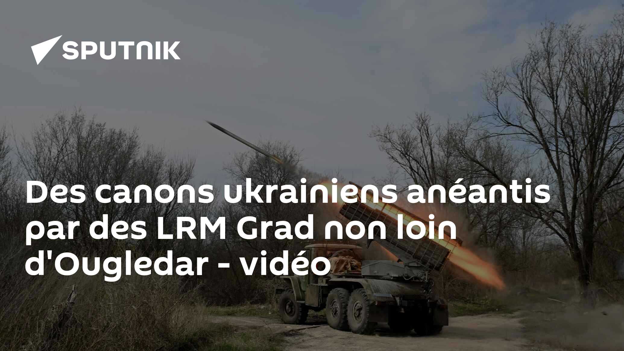 Des canons ukrainiens anéantis par des LRM Grad non loin d'Ougledar - vidéo