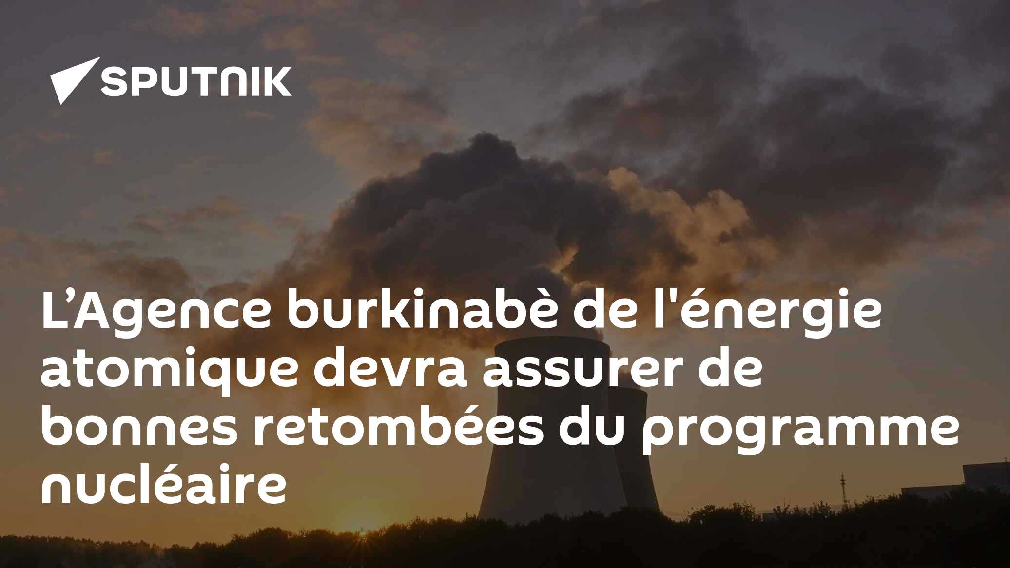 L’Agence burkinabè de l'énergie atomique devra assurer de bonnes retombées du programme nucléaire