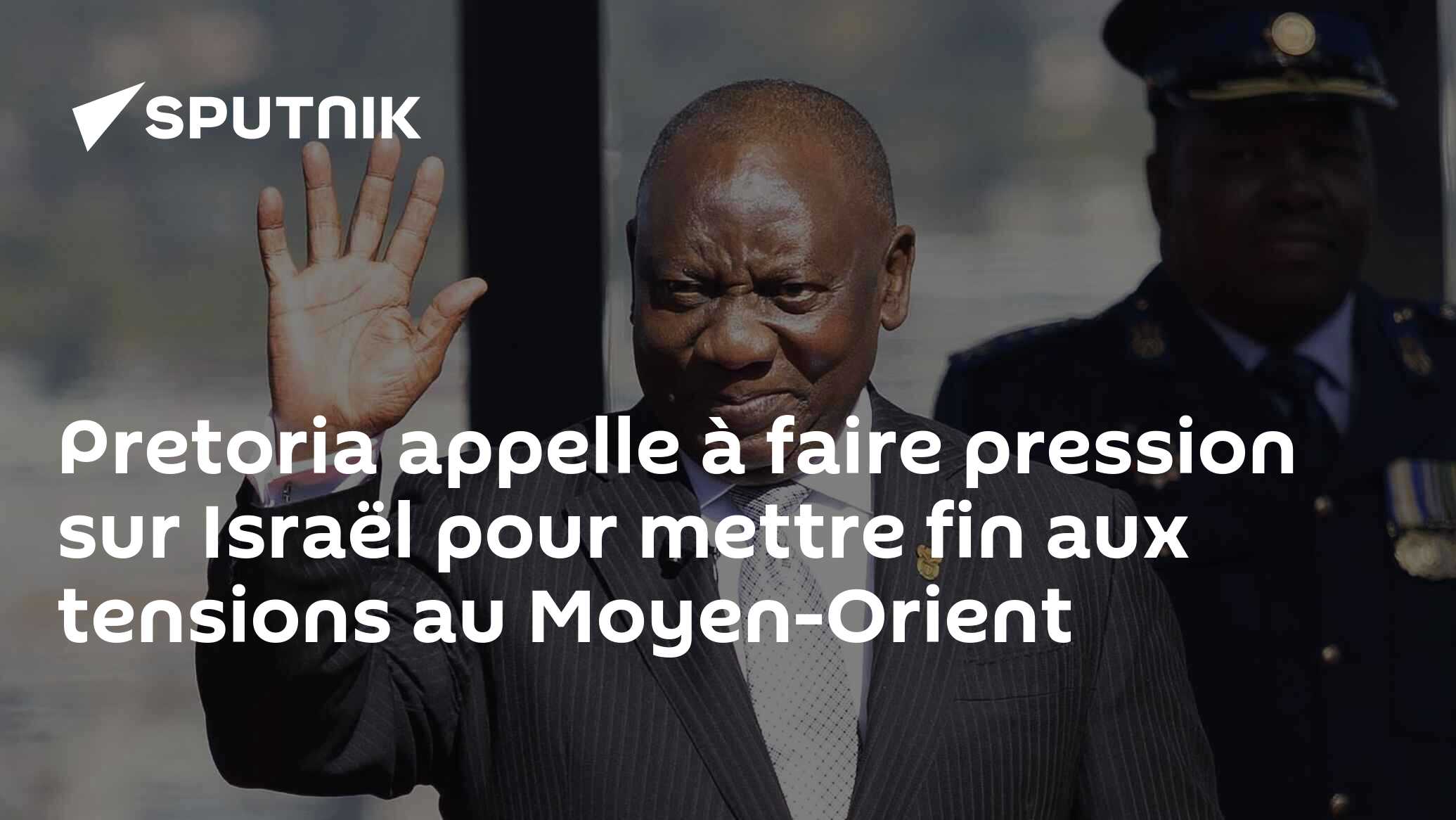 Pretoria appelle à faire pression sur Israël pour mettre fin aux tensions au Moyen-Orient