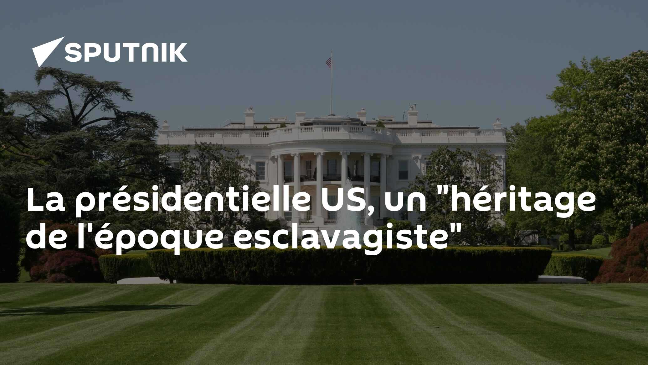La présidentielle US, un "héritage de l'époque esclavagiste"