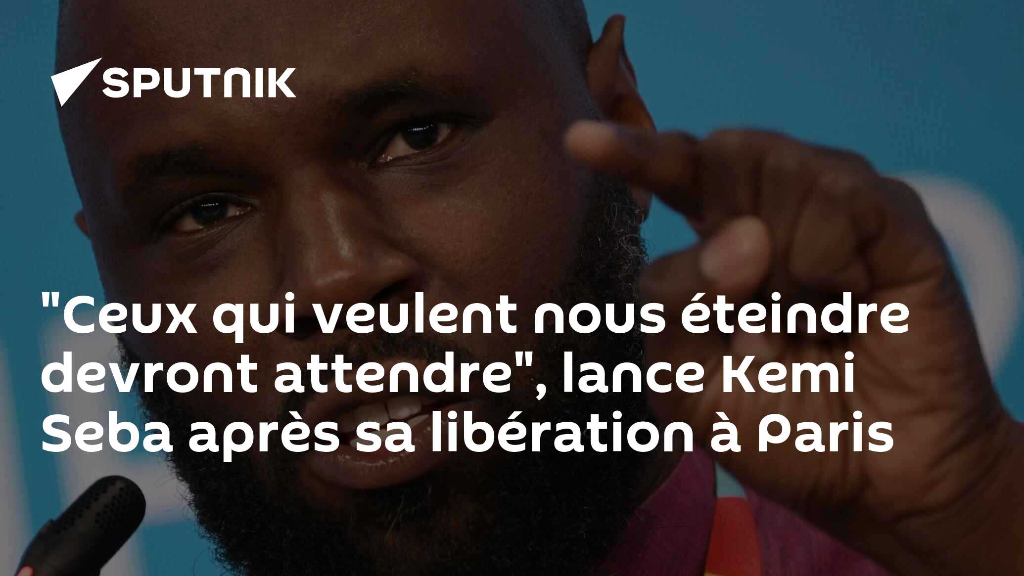 "Ceux qui veulent nous éteindre devront attendre", lance Kemi Seba après sa libération à Paris