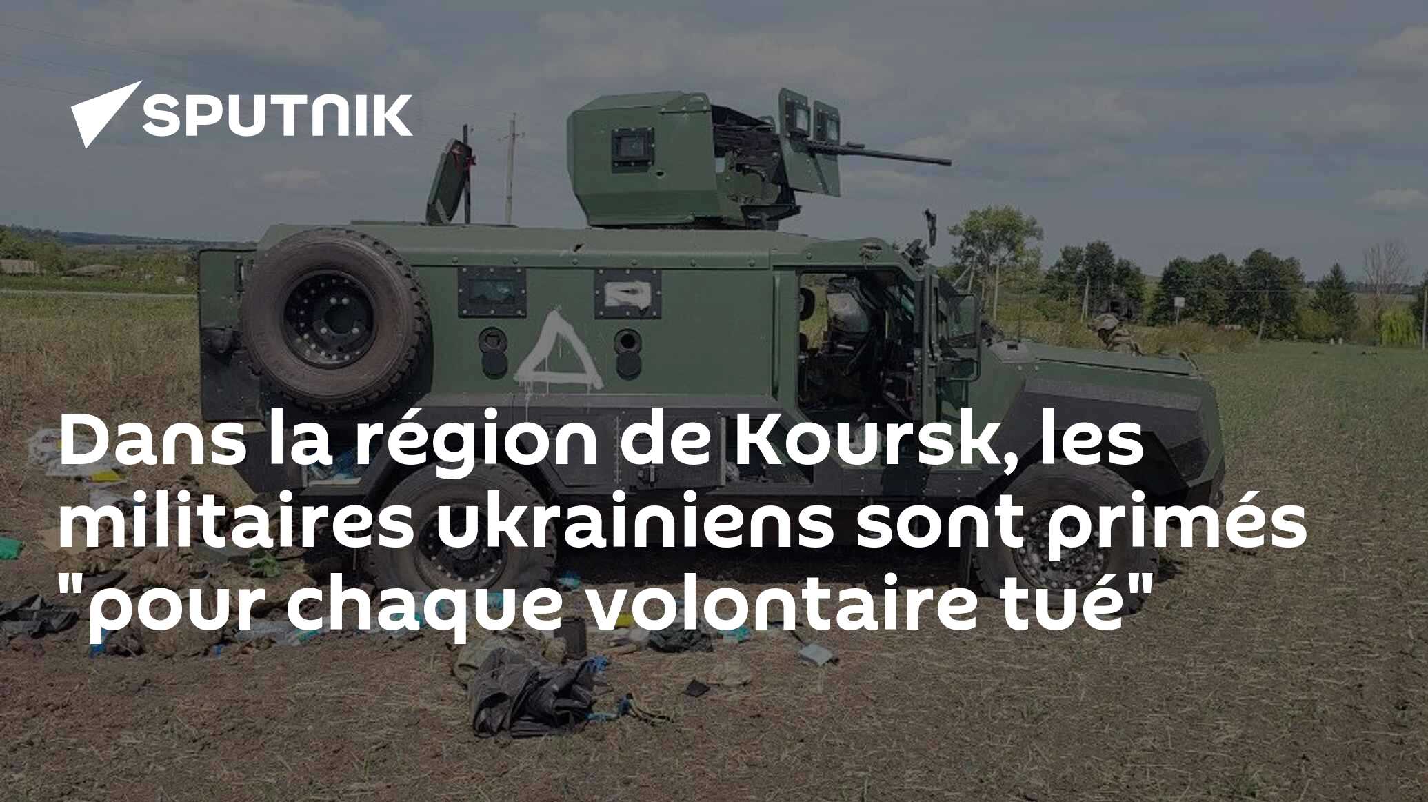 Dans la région de Koursk, les militaires ukrainiens sont primés "pour chaque volontaire tué"