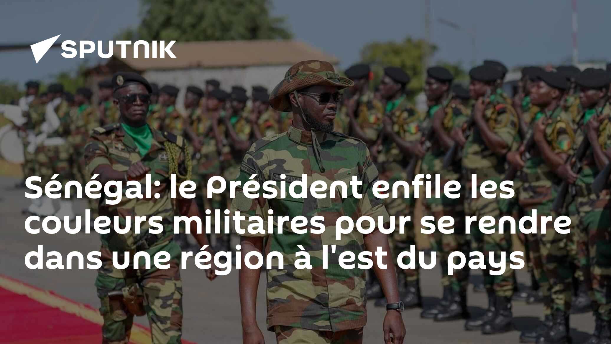 Sénégal: le Président enfile les couleurs militaires pour se rendre dans une région à l'est du pays