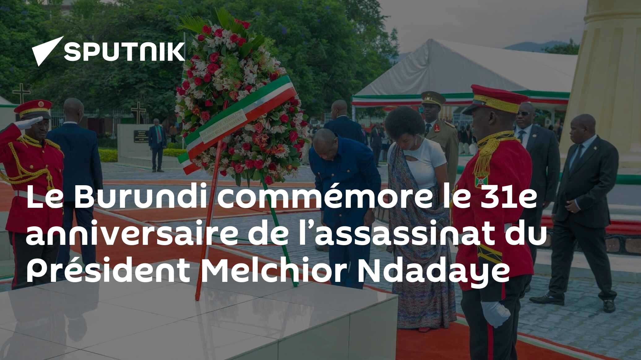 Le Burundi commémore le 31e anniversaire de l’assassinat du Président Melchior Ndadaye