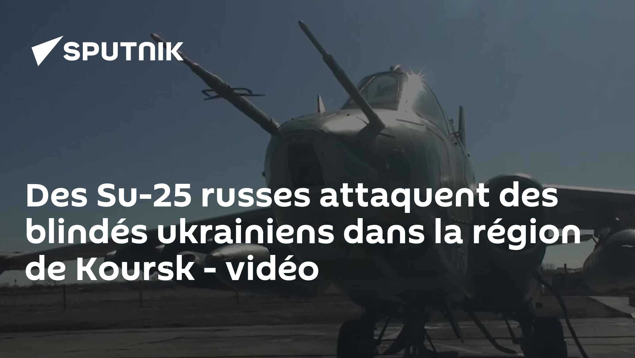 Des Su-25 russes attaquent des blindés ukrainiens dans la région de Koursk - vidéo