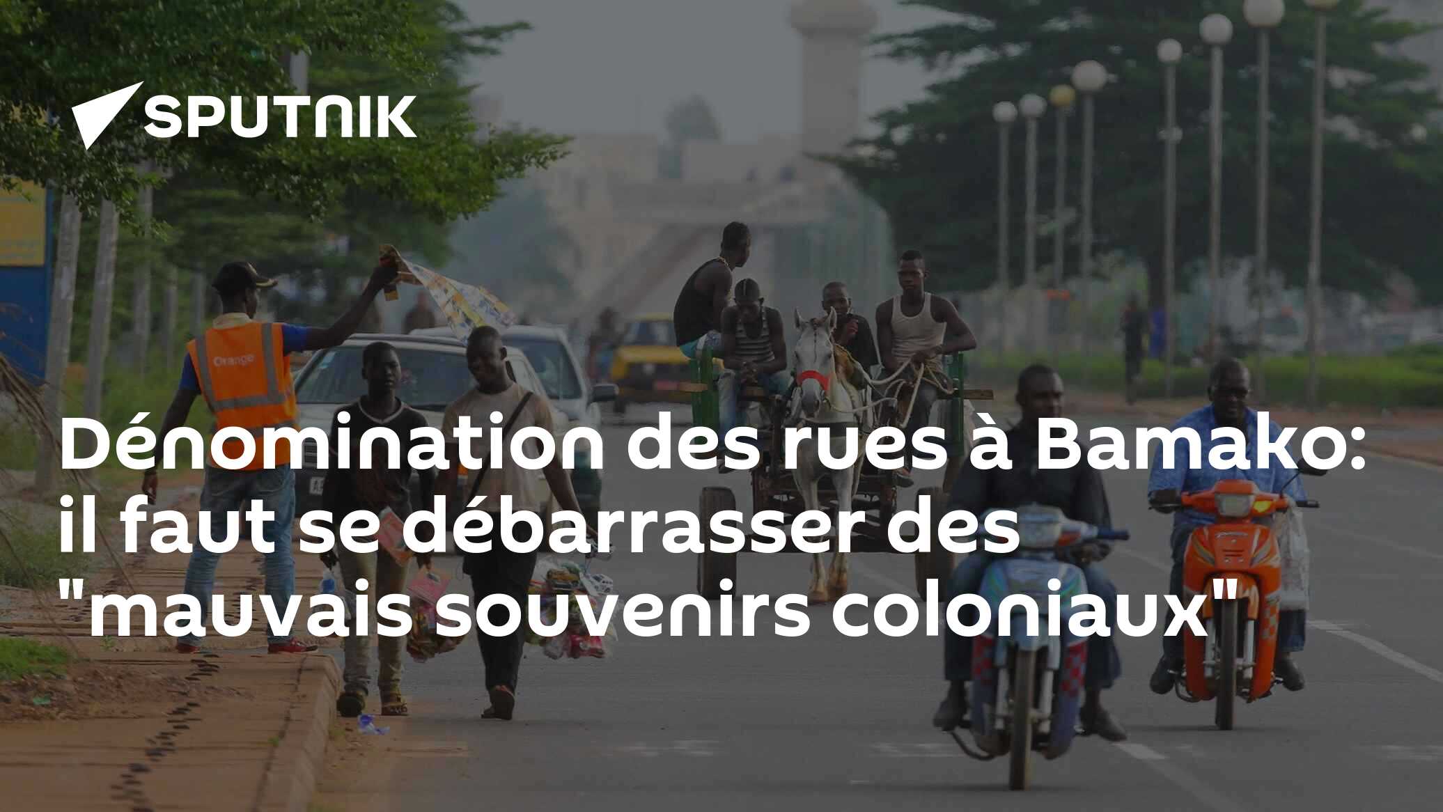 Dénomination des rues à Bamako: il faut se débarrasser des "mauvais souvenirs coloniaux"