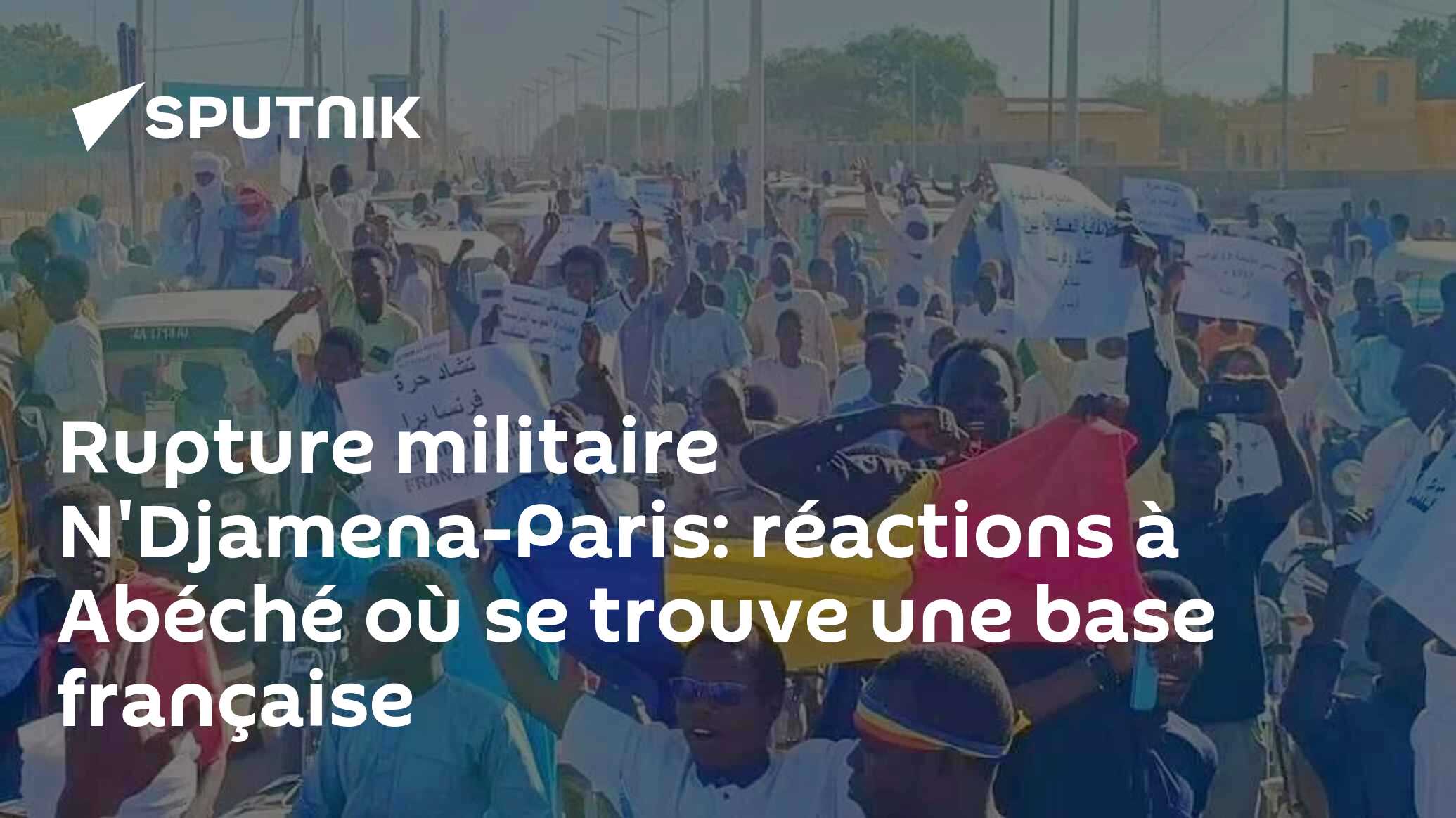 Rupture militaire N'Djamena-Paris: réactions à Abéché où se trouve une base française