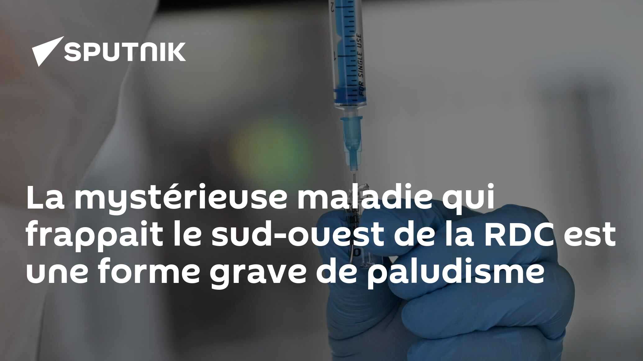La mystérieuse maladie qui frappait le sud-ouest de la RDC est une forme grave de paludisme