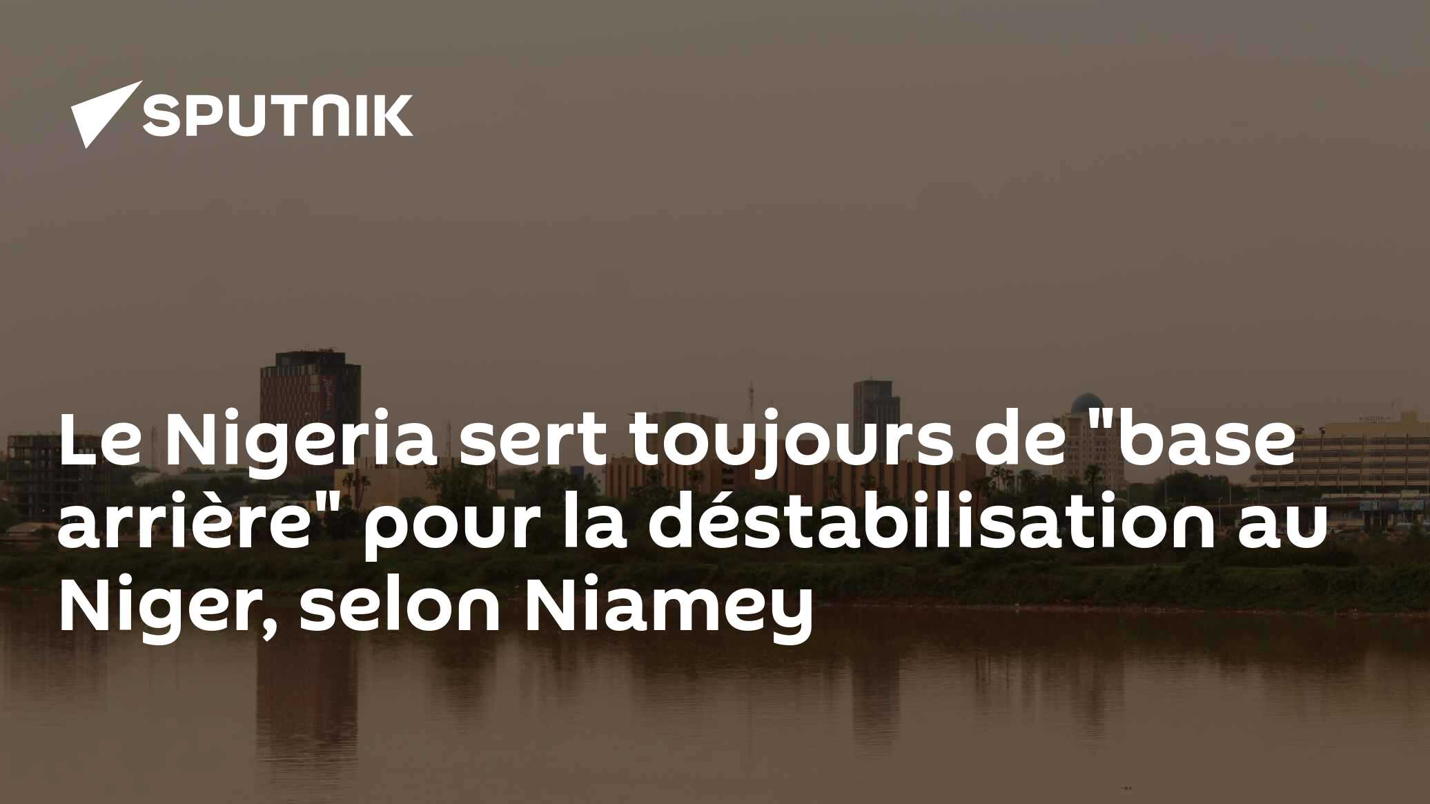 Le Nigeria sert toujours de 