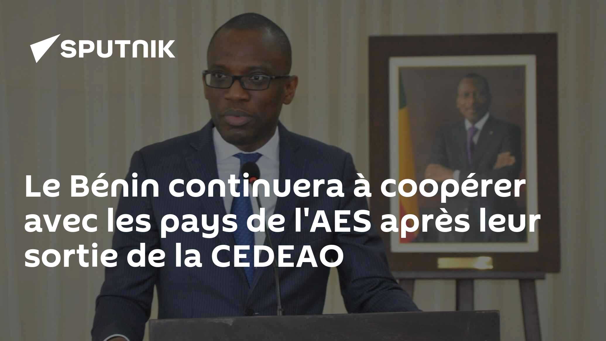 Le Bénin continuera à coopérer avec les pays de l'AES après leur sortie de la CEDEAO