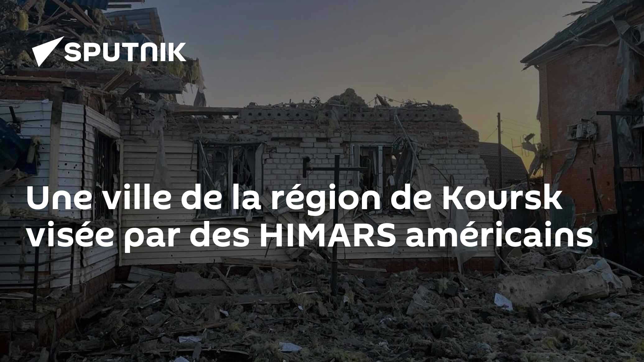 Une ville de la région de Koursk visée par des HIMARS américains