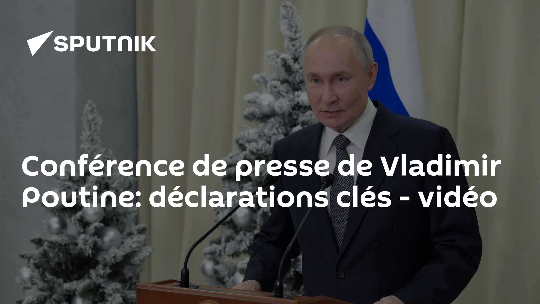 Conférence de presse de Vladimir Poutine: déclarations clés - vidéo