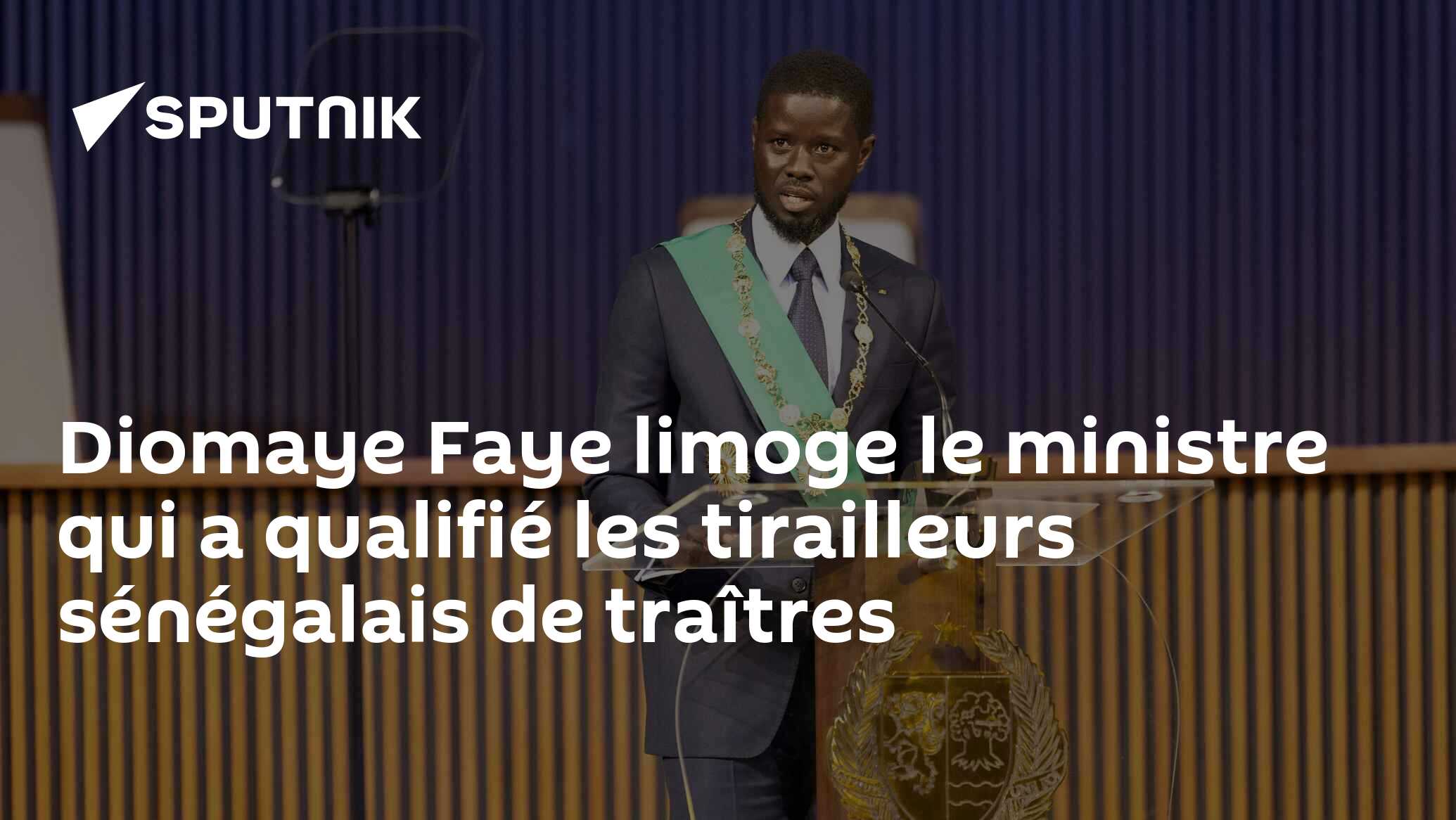 Diomaye Faye limoge le ministre qui a qualifié les tirailleurs sénégalais de traîtres