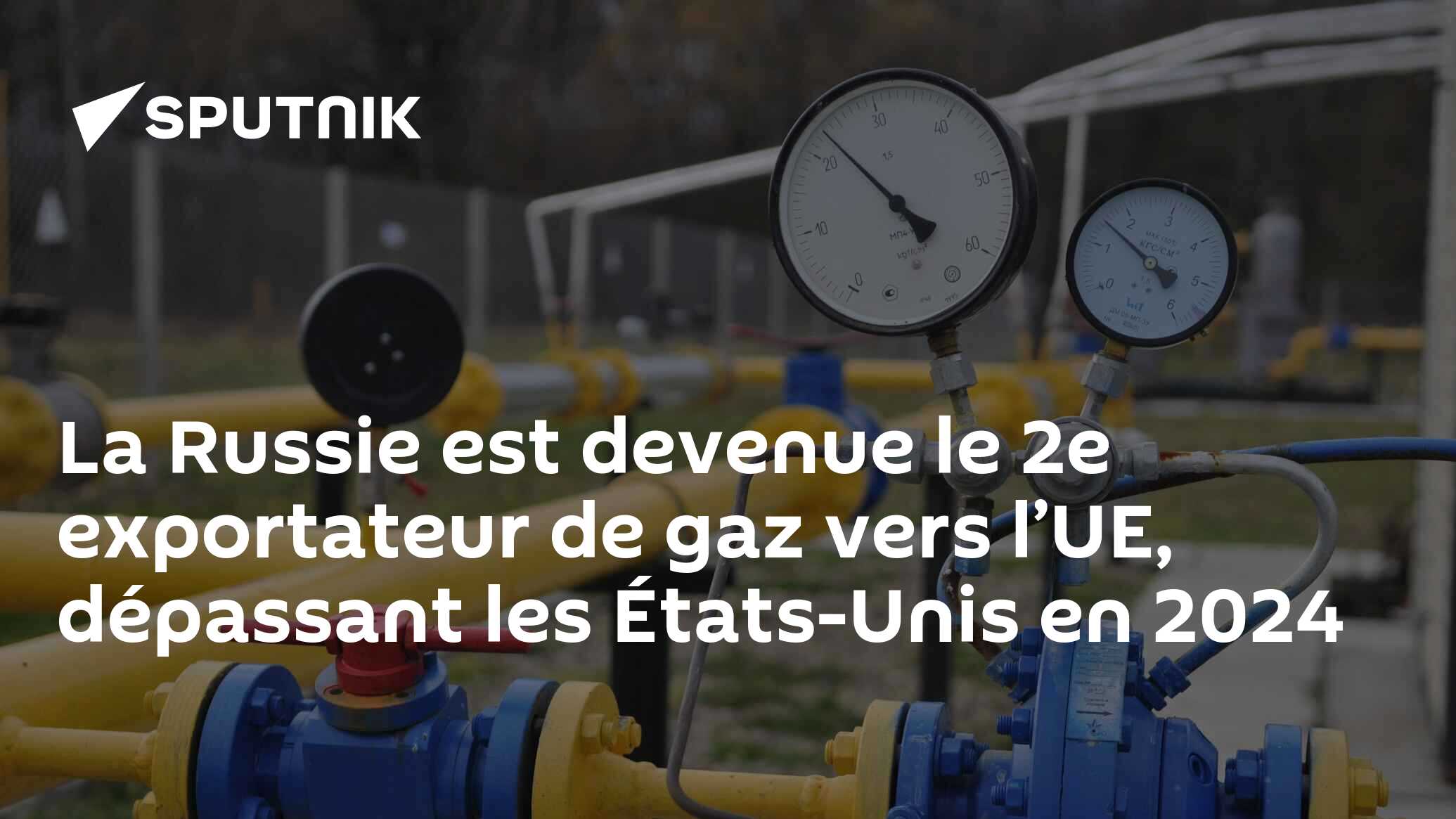 La Russie est devenue le 2e exportateur de gaz vers l’UE, dépassant les États-Unis en 2024