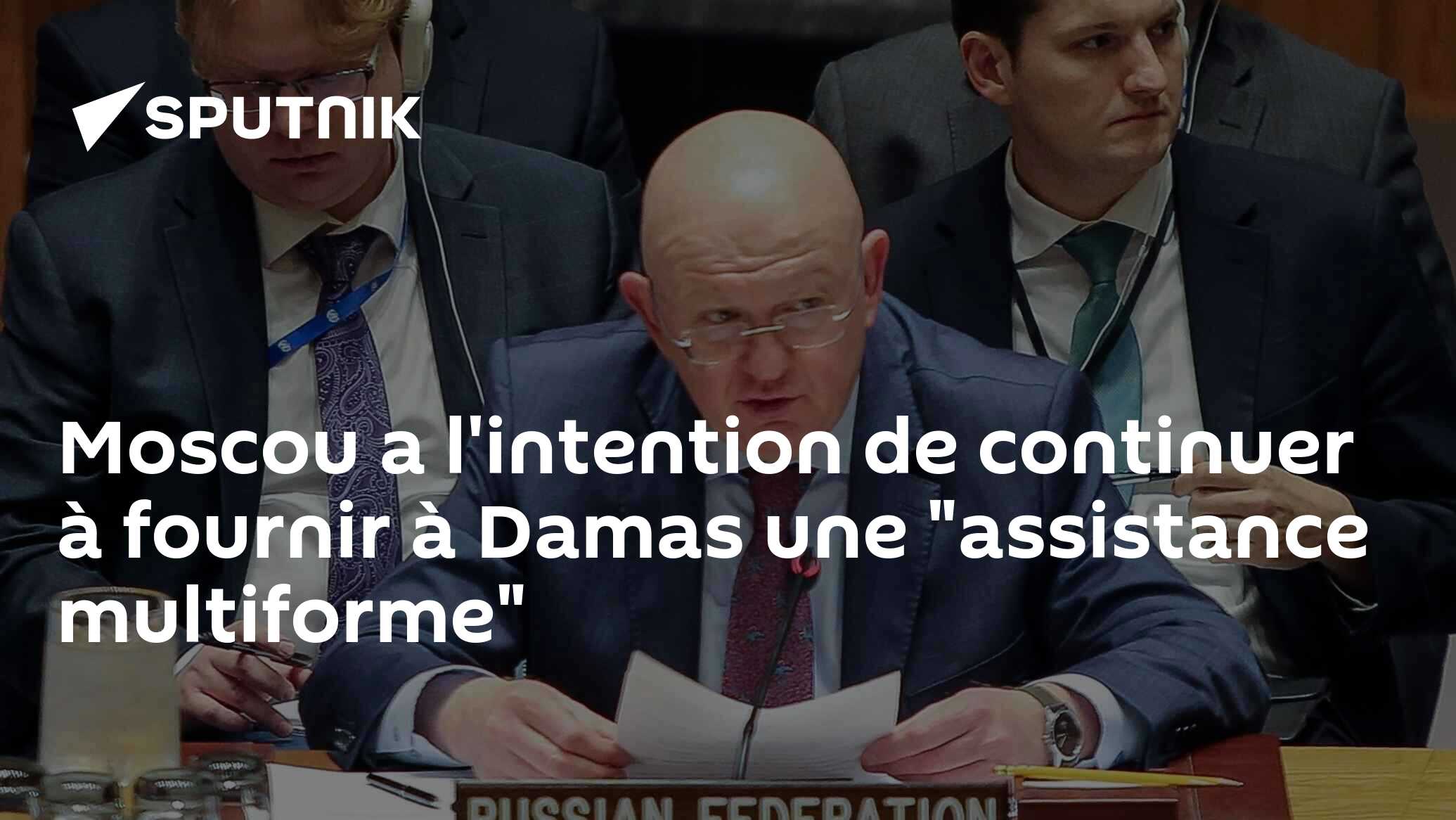 Moscou a l'intention de continuer à fournir à Damas une "assistance multiforme"