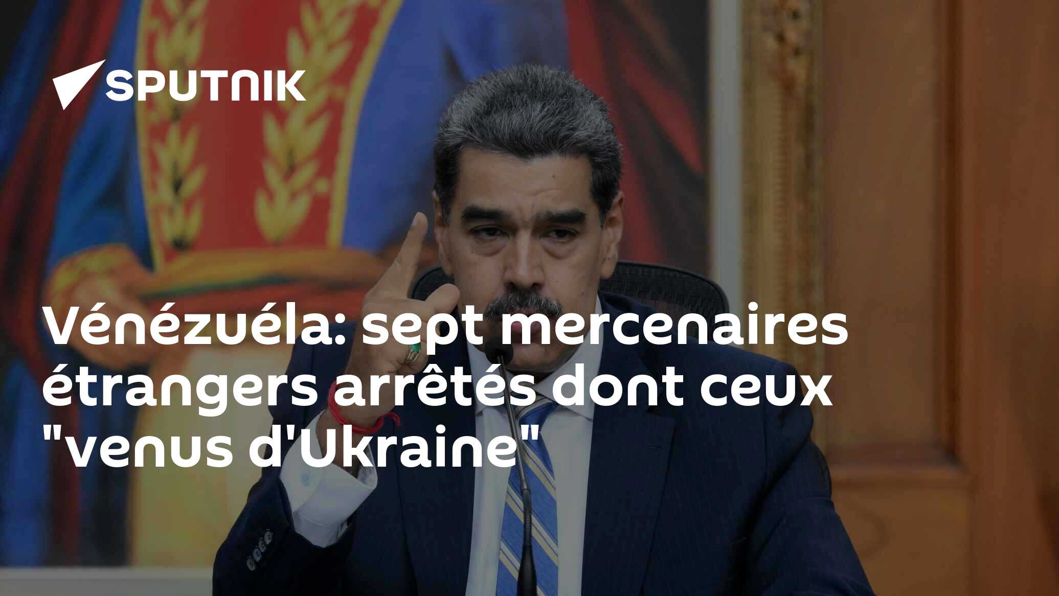 Vénézuéla: sept mercenaires étrangers arrêtés dont ceux "venus d'Ukraine"
