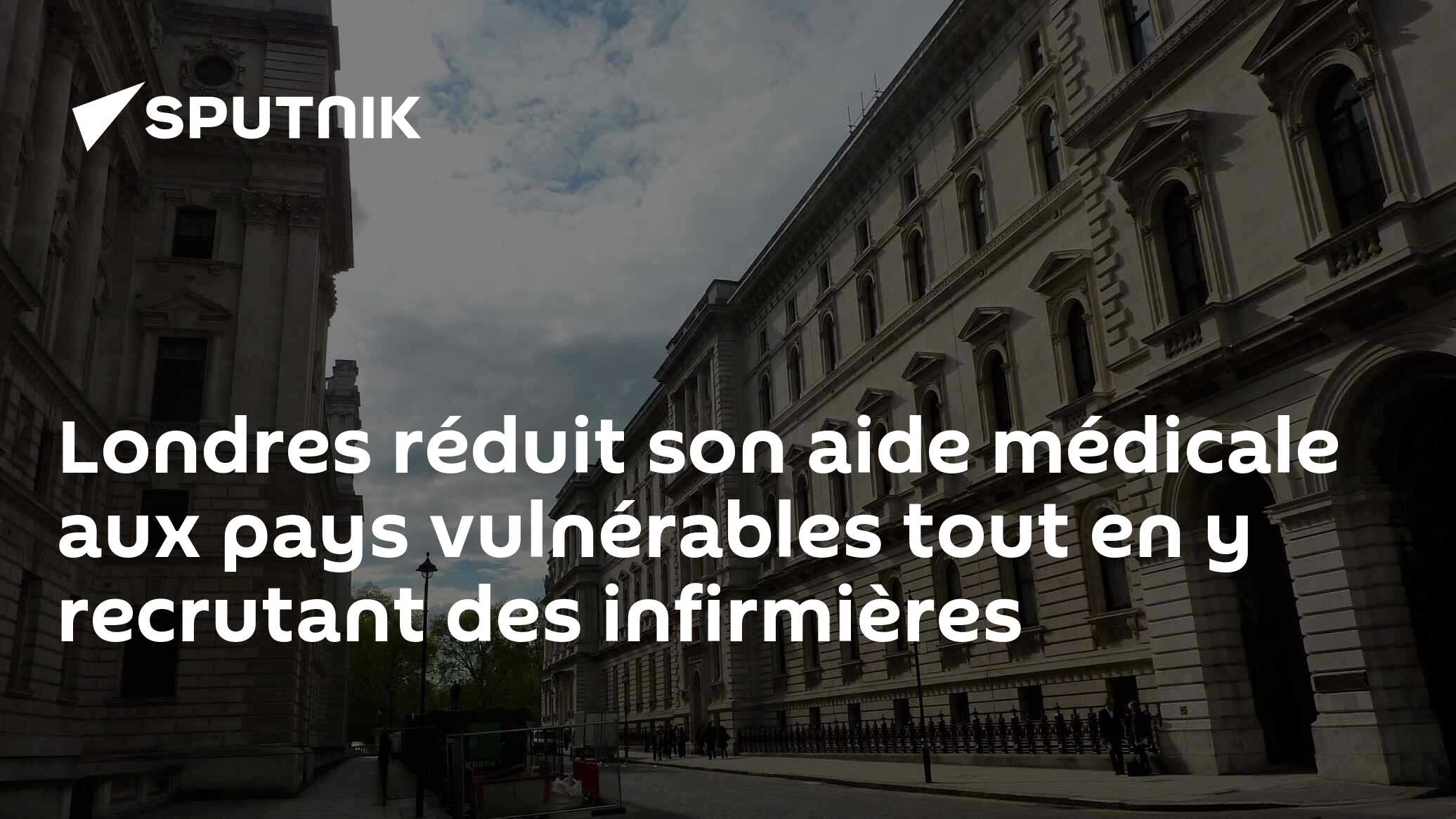Londres réduit son aide médicale aux pays vulnérables tout en y recrutant des infirmières