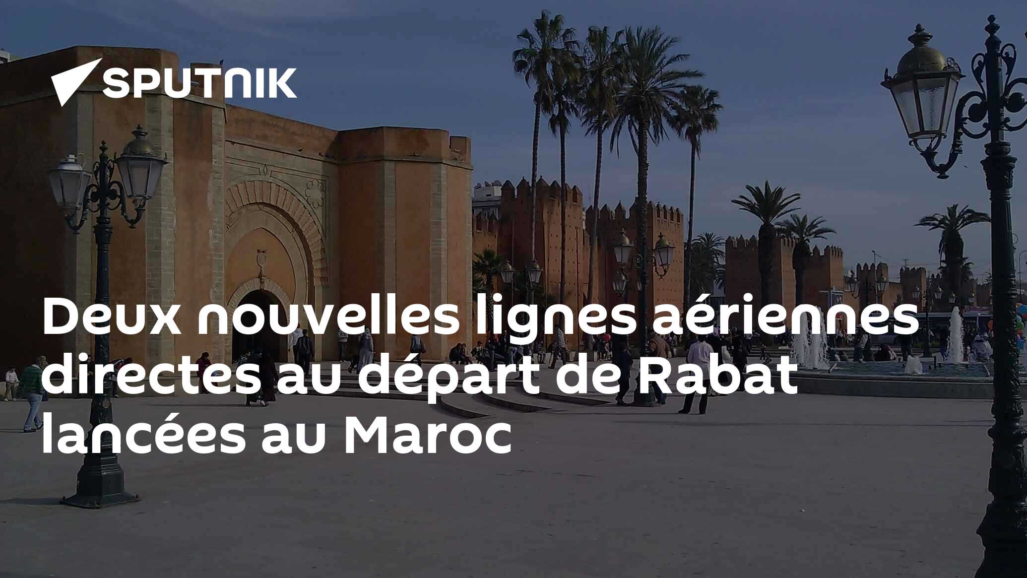 Deux nouvelles lignes aériennes directes au départ de Rabat lancées au Maroc
