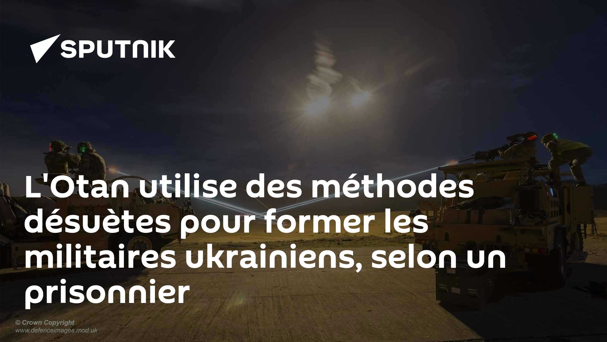 L'Otan utilise des méthodes désuètes pour former les militaires ukrainiens, selon un prisonnier