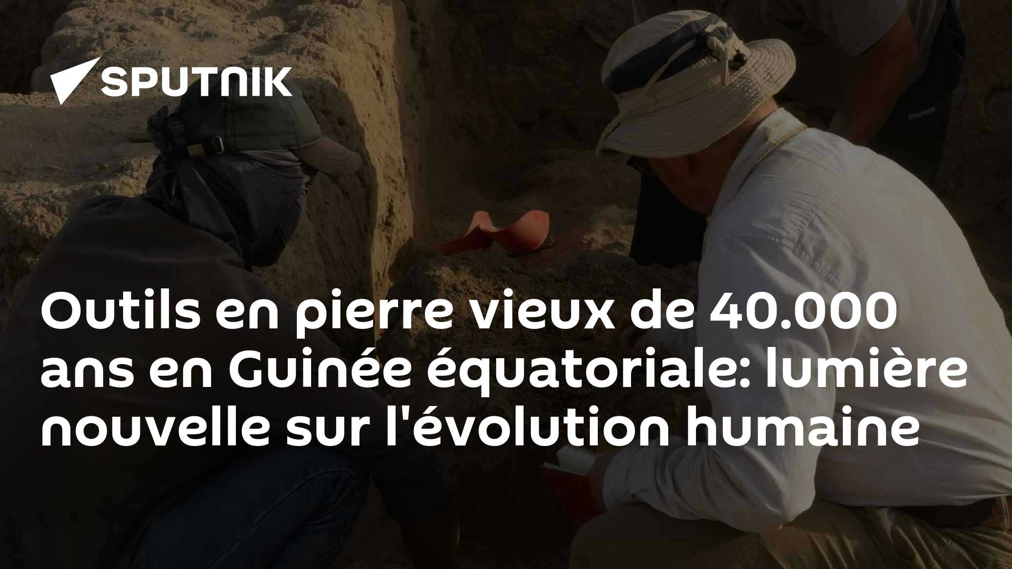 Outils en pierre vieux de 40.000 ans en Guinée équatoriale: lumière nouvelle sur l'évolution humaine