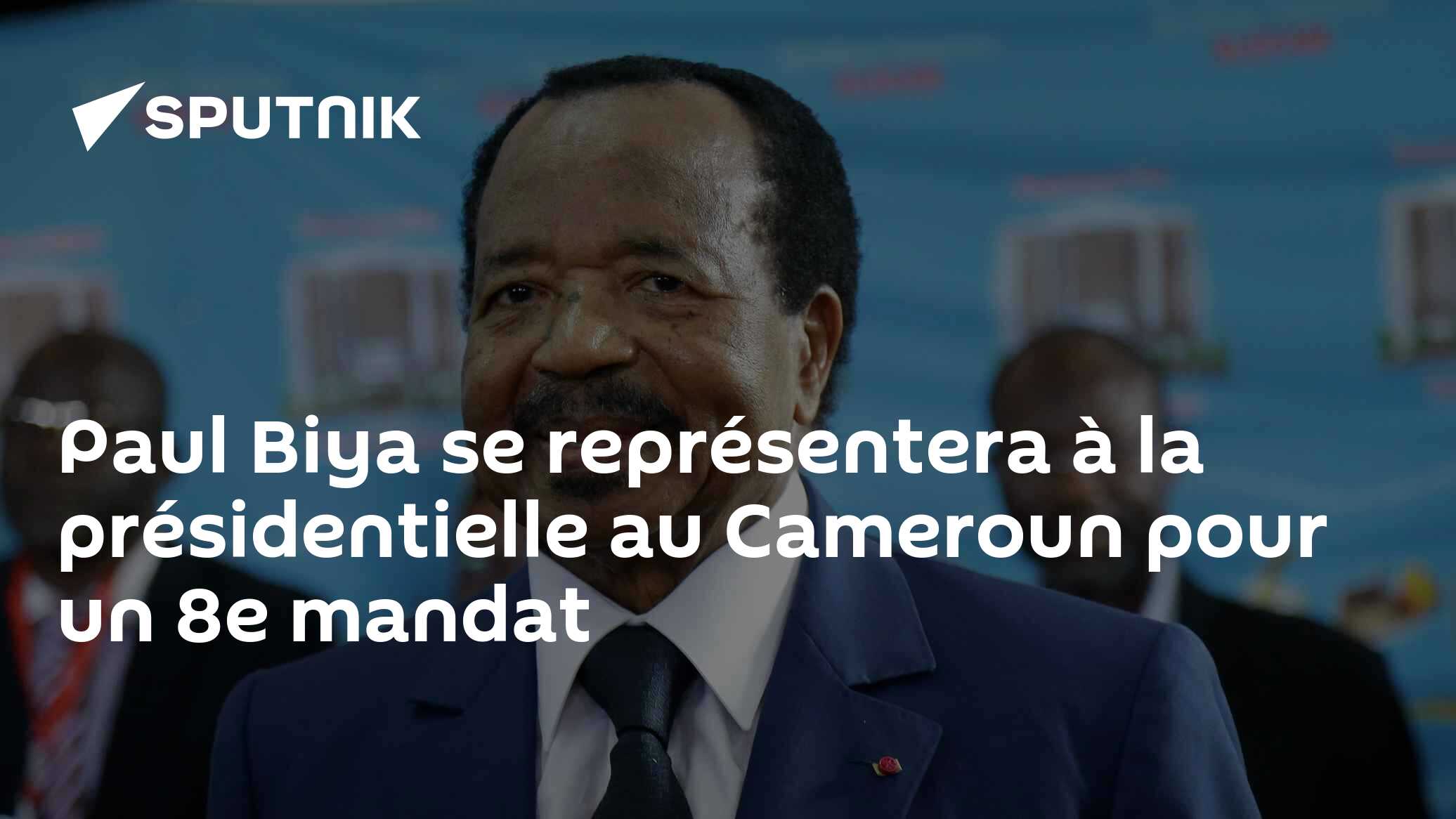 Paul Biya se représentera à la présidentielle au Cameroun pour un 8e ...