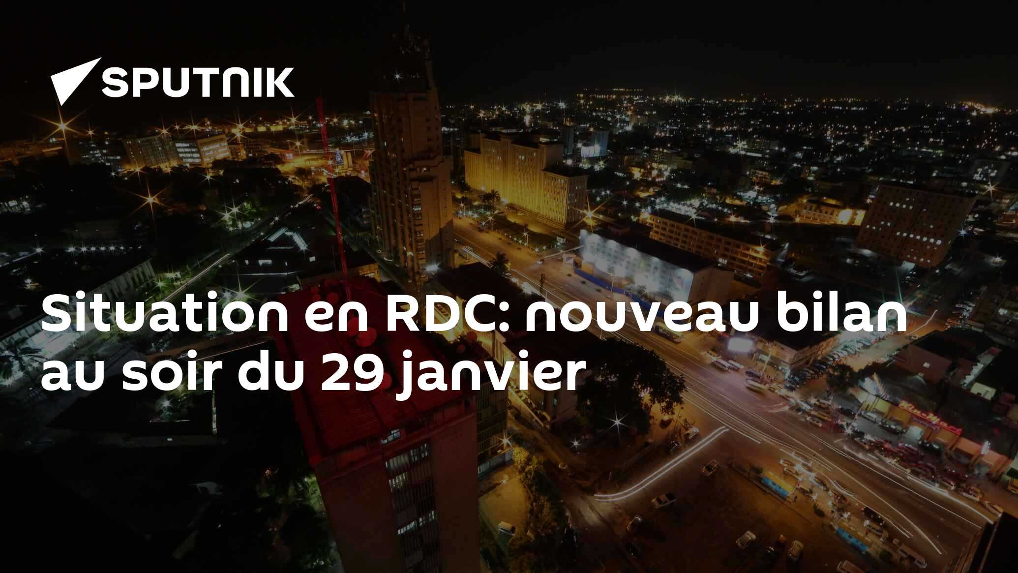 Situation en RDC: nouveau bilan au soir du 29 janvier