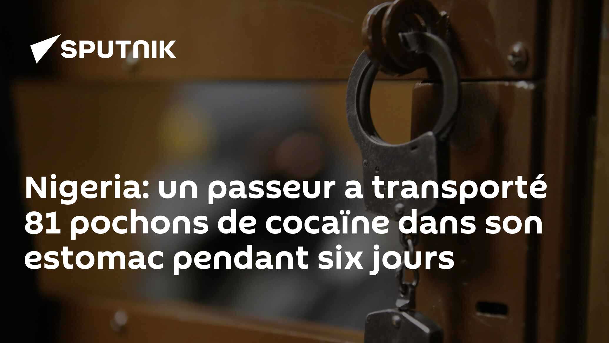 Nigeria: un passeur a transporté 81 pochons de cocaïne dans son estomac pendant six jours