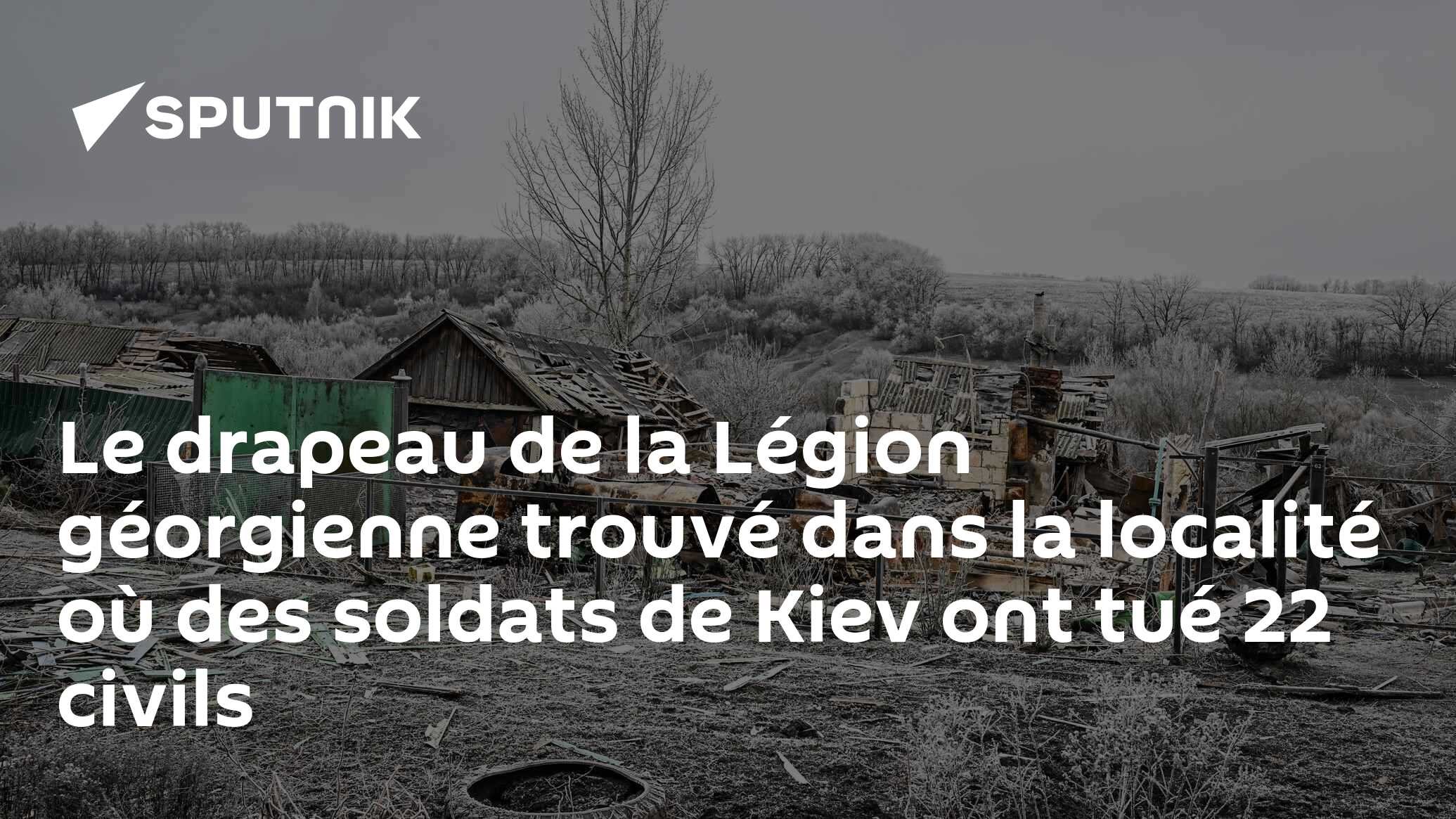 Le drapeau de la Légion géorgienne trouvé dans la localité où des soldats de Kiev ont tué 22 civils