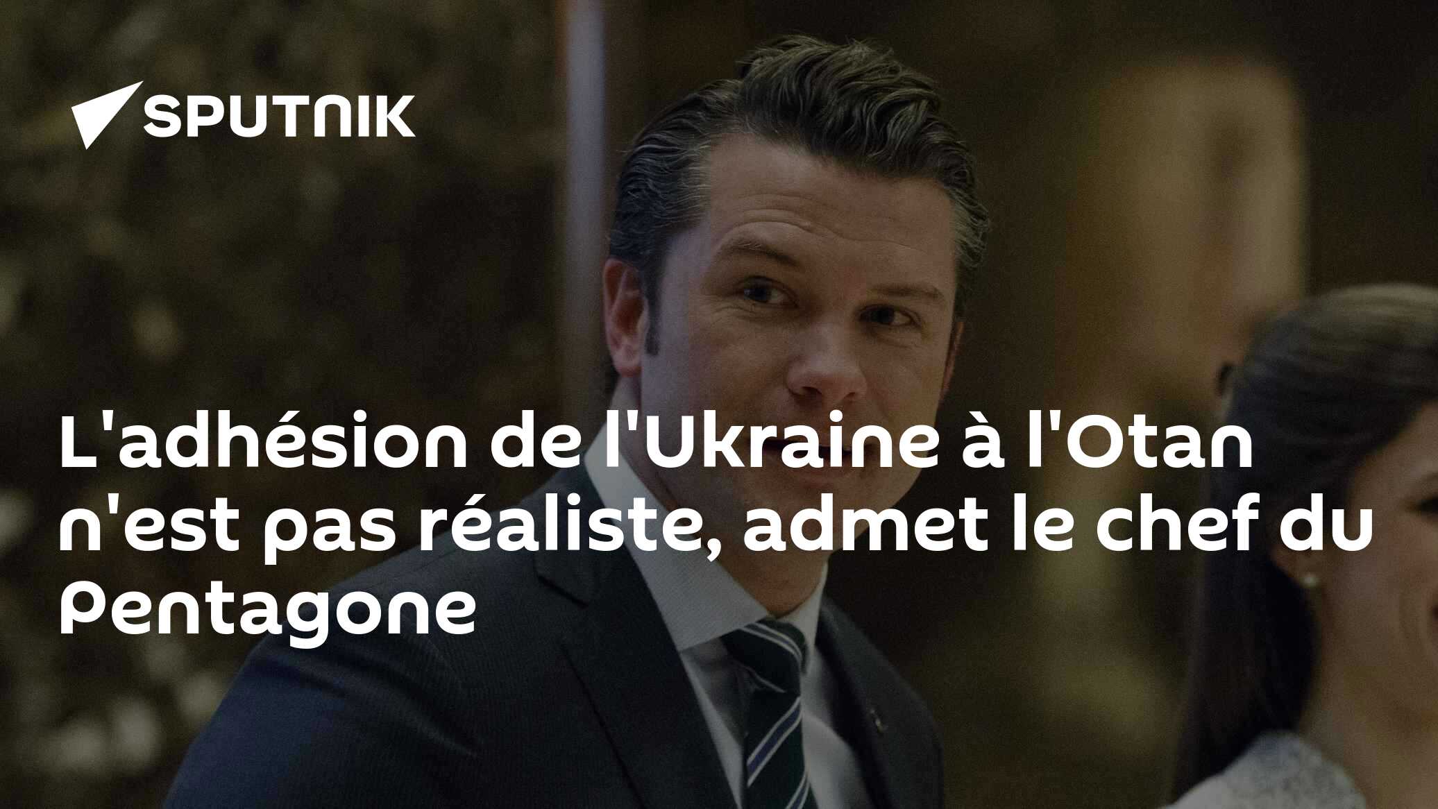 L'adhésion de l'Ukraine à l'Otan n'est pas réaliste, admet le chef du Pentagone