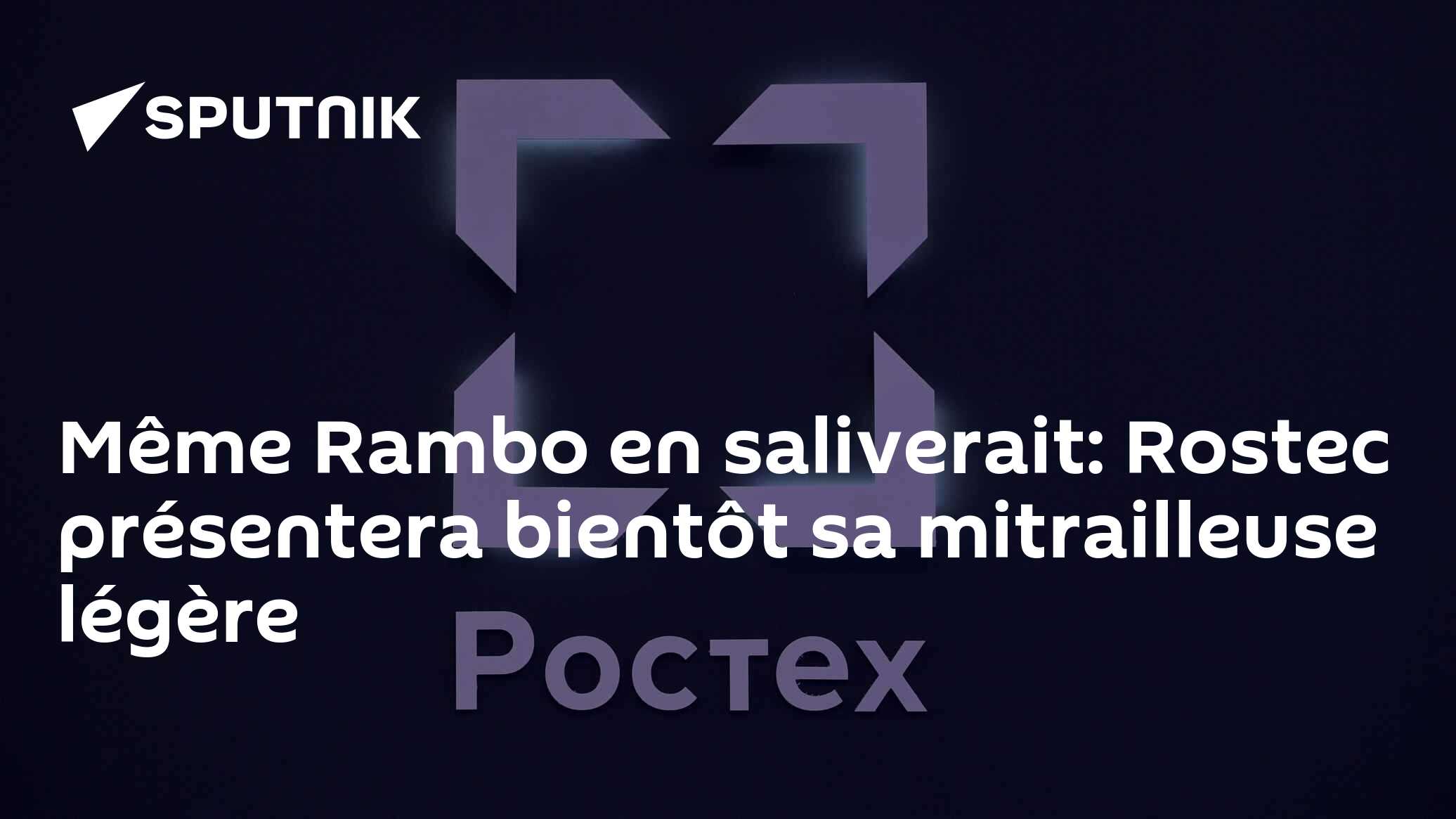 Même Rambo en saliverait: Rostec présentera bientôt sa mitrailleuse légère