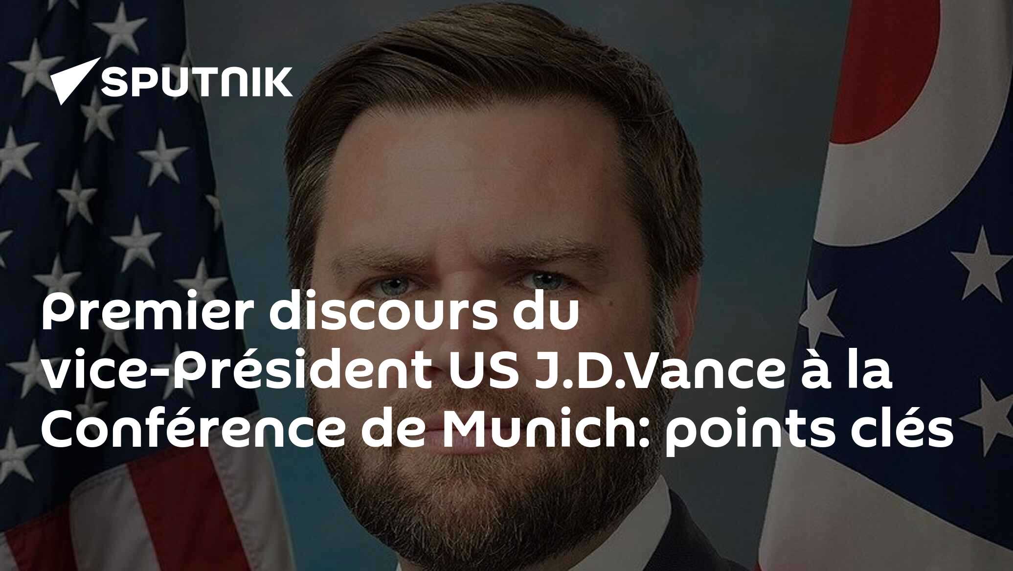 Premier discours du vice-Président US J.D.Vance à la Conférence de Munich: points clés