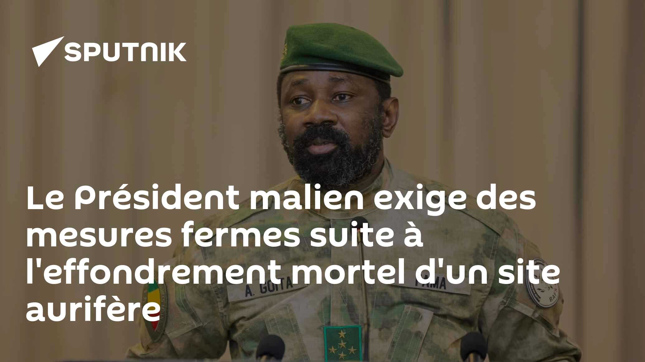 Le Président malien exige des mesures fermes suite à l'effondrement mortel d'un site aurifère