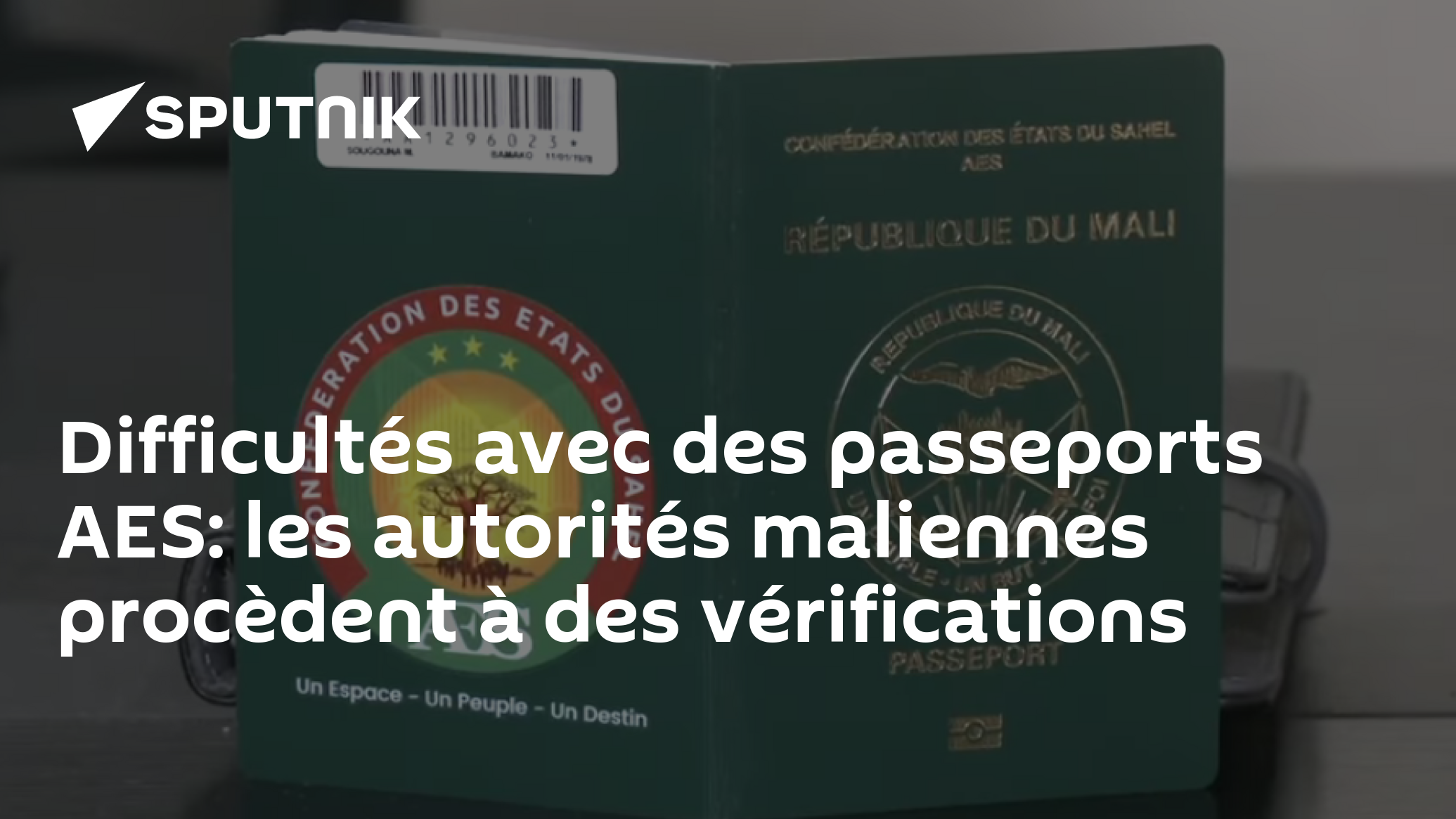 Difficultés avec des passeports AES: les autorités maliennes procèdent à des vérifications