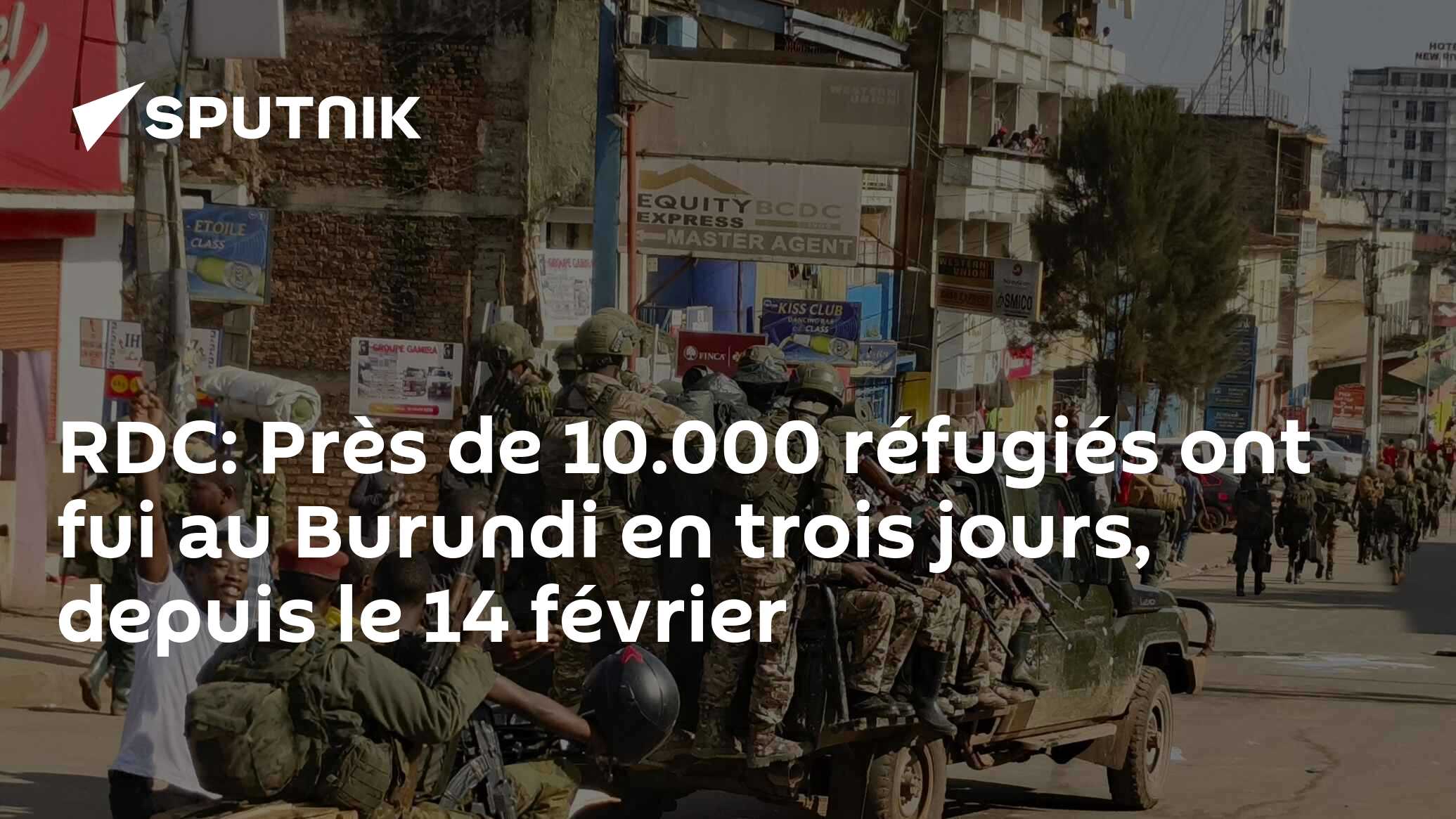 RDC: Près de 10.000 réfugiés ont fui au Burundi en trois jours, depuis le 14 février