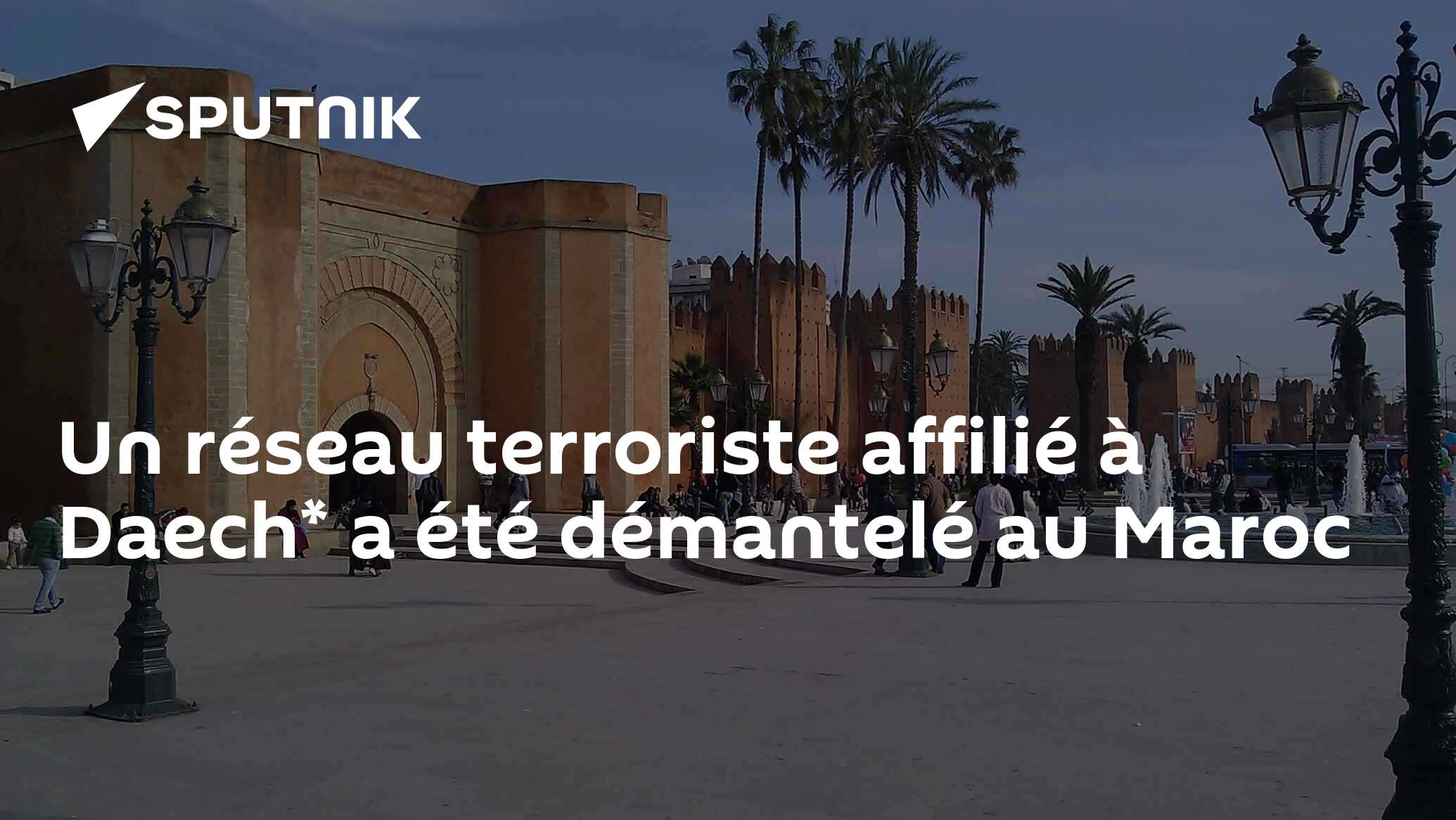 Un réseau terroriste affilié à Daech* a été démantelé au Maroc