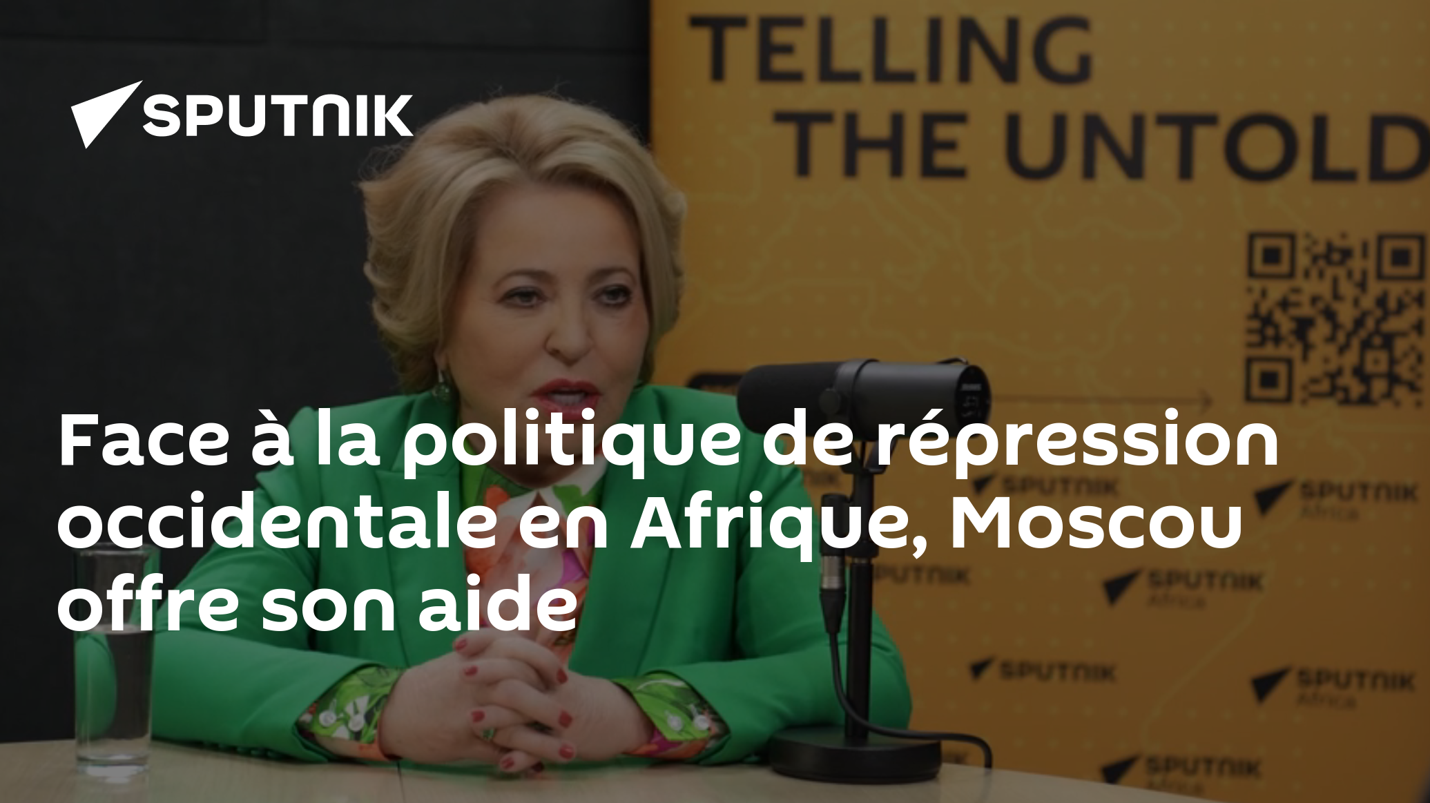 Face à la politique de répression occidentale en Afrique, Moscou offre son aide