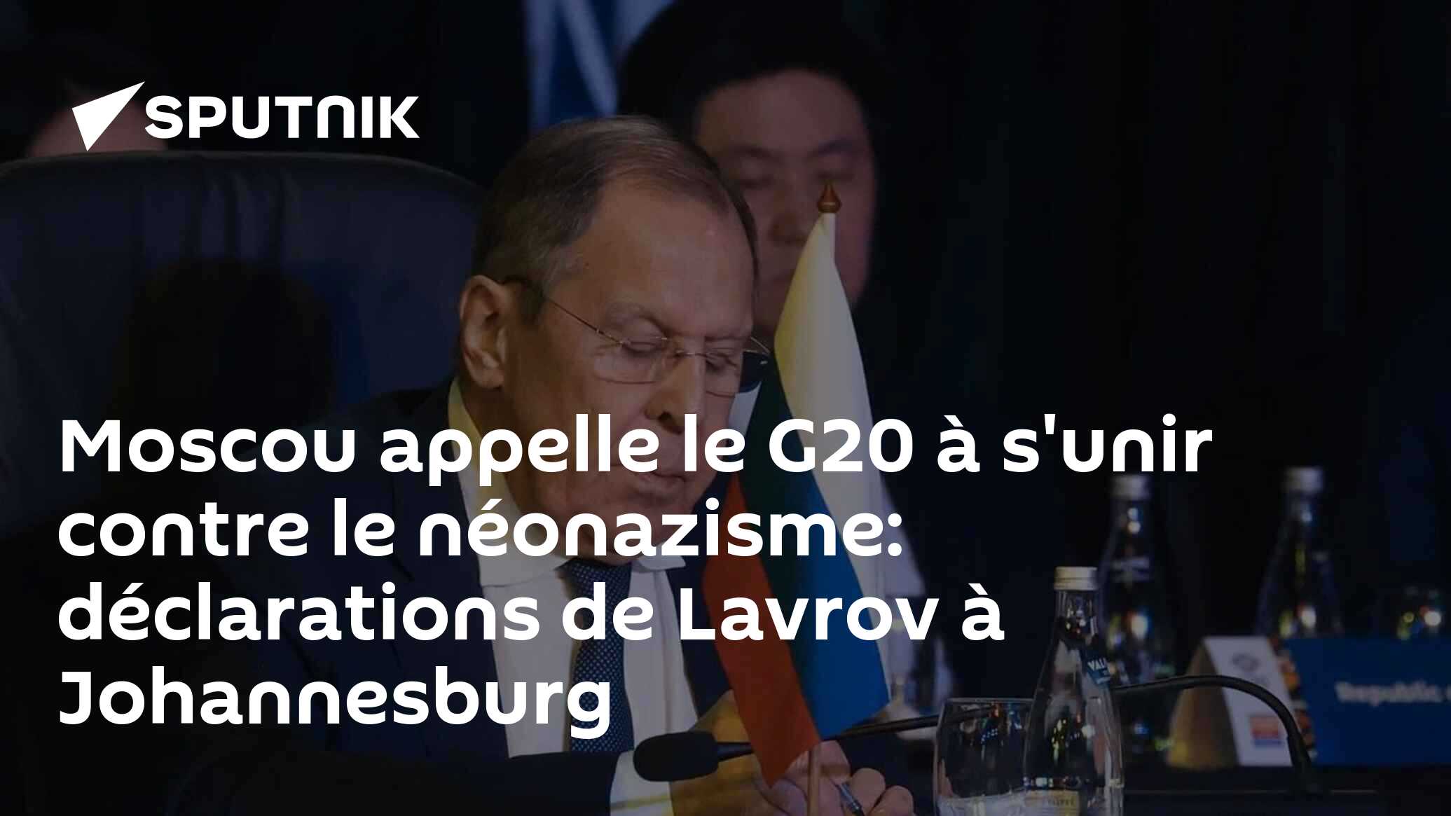 Moscou appelle le G20 à s'unir contre le néonazisme: déclarations de Lavrov à Johannesburg