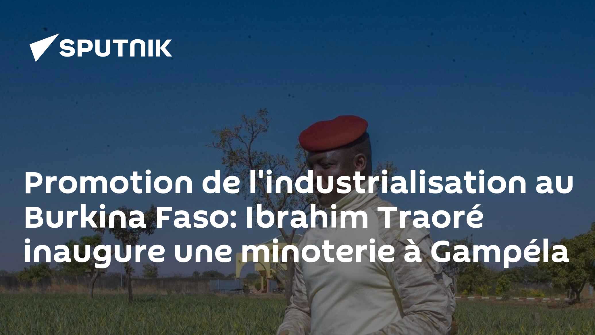 Promotion de l'industrialisation au Burkina Faso: Ibrahim Traoré inaugure une minoterie à Gampéla