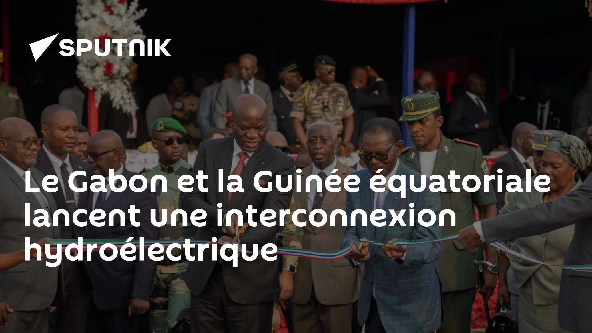 Le Gabon et la Guinée équatoriale lancent une interconnexion hydroélectrique