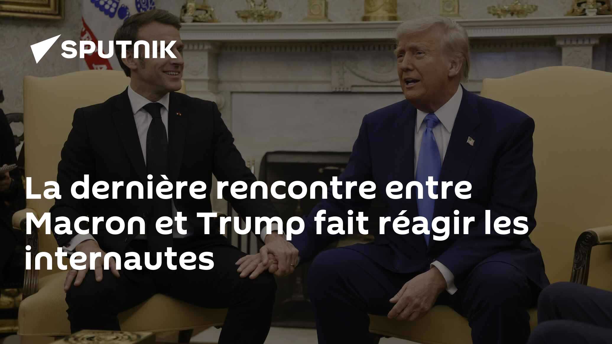 La dernière rencontre entre Macron et Trump fait réagir les internautes