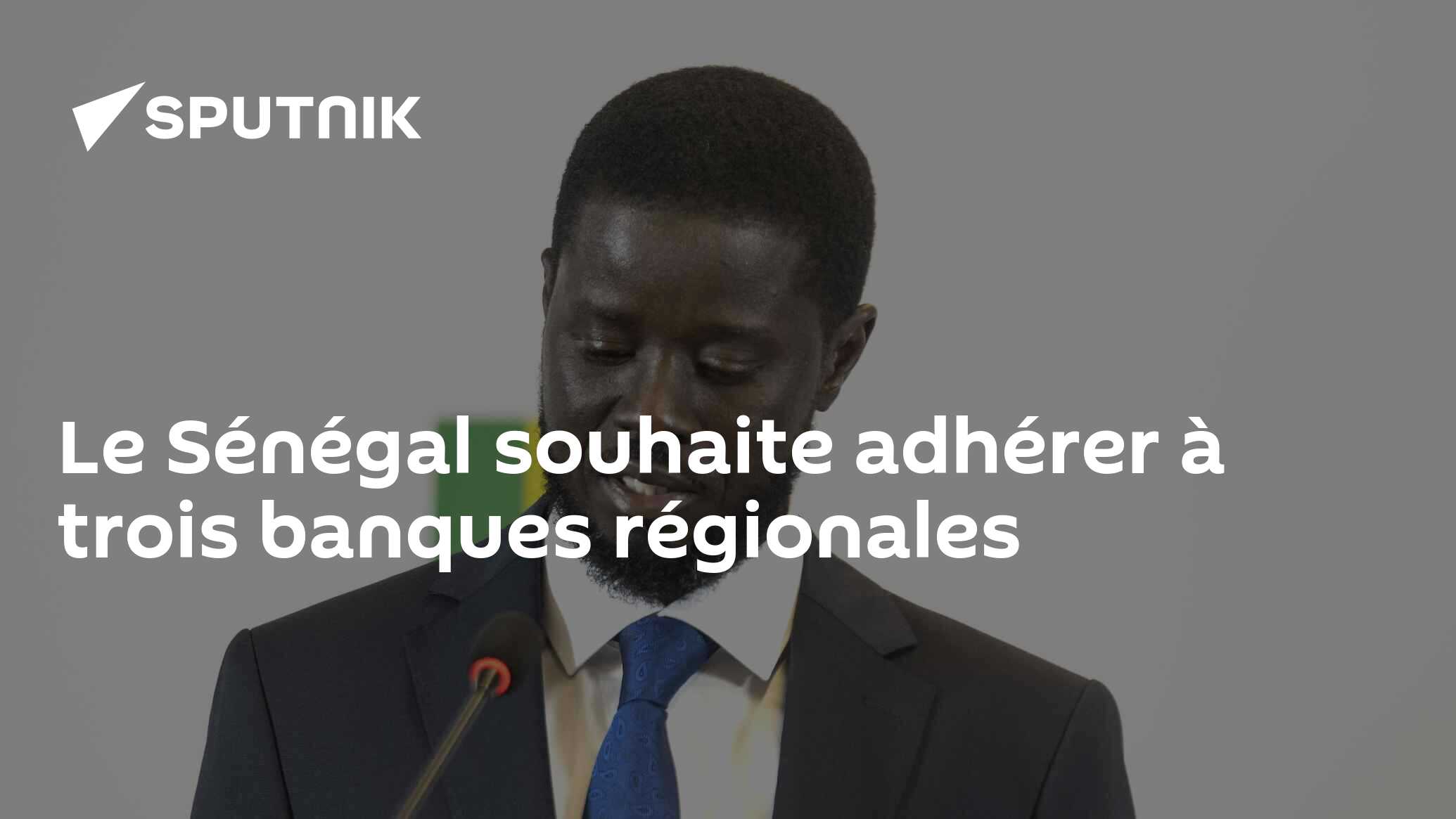 Le Sénégal souhaite adhérer à trois banques régionales