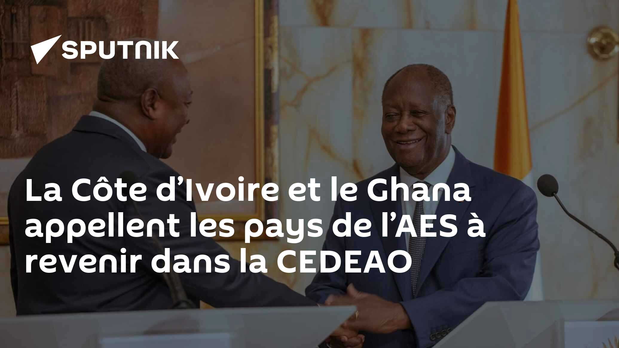 La Côte d’Ivoire et le Ghana appellent les pays de l’AES à revenir dans la CEDEAO