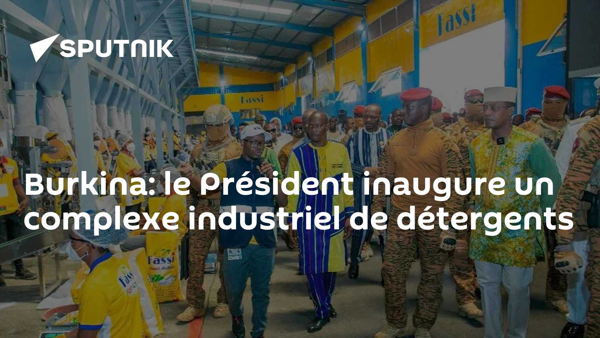 Burkina: le Président inaugure un complexe industriel de détergents