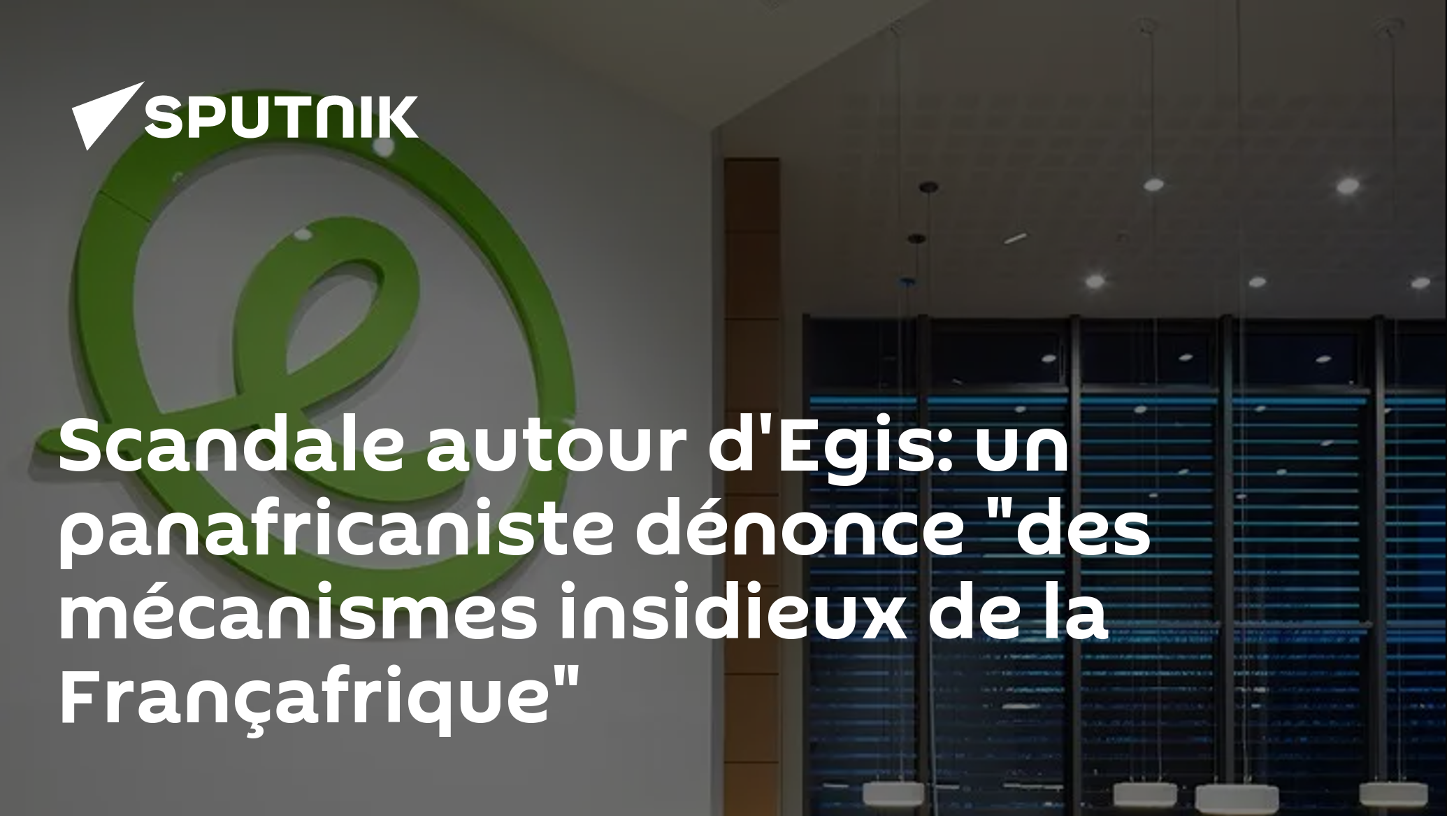Scandale autour d'Egis: un panafricaniste dénonce "des mécanismes insidieux de la Françafrique"